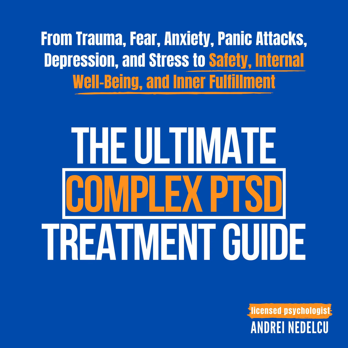 The Ultimate Complex PTSD Treatment Guide