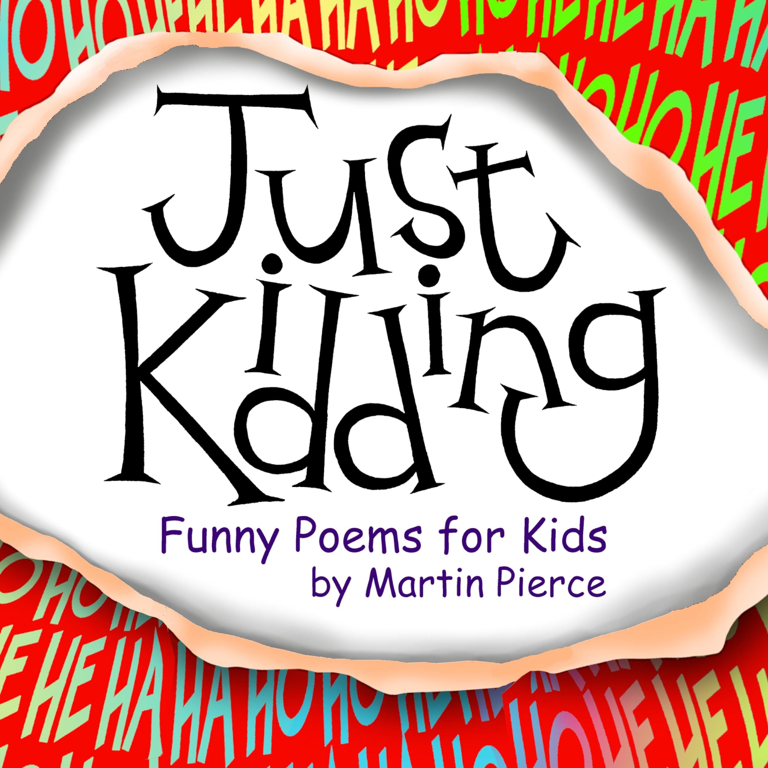 Just Kidding