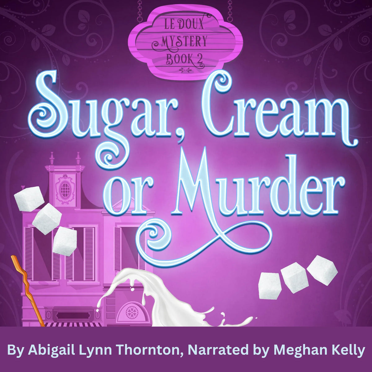 Sugar, Cream and Murder
