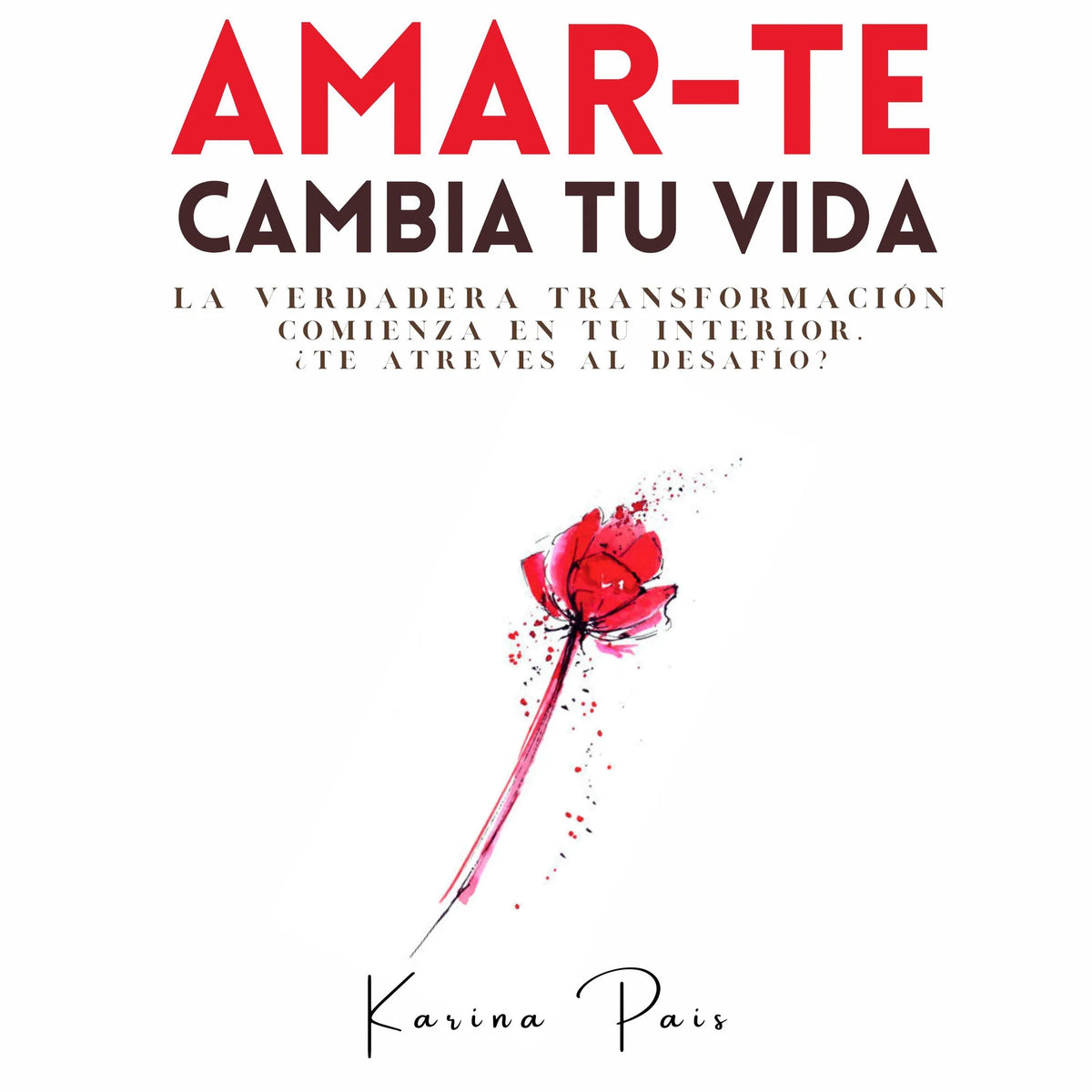 Amar-Te cambia tu vida