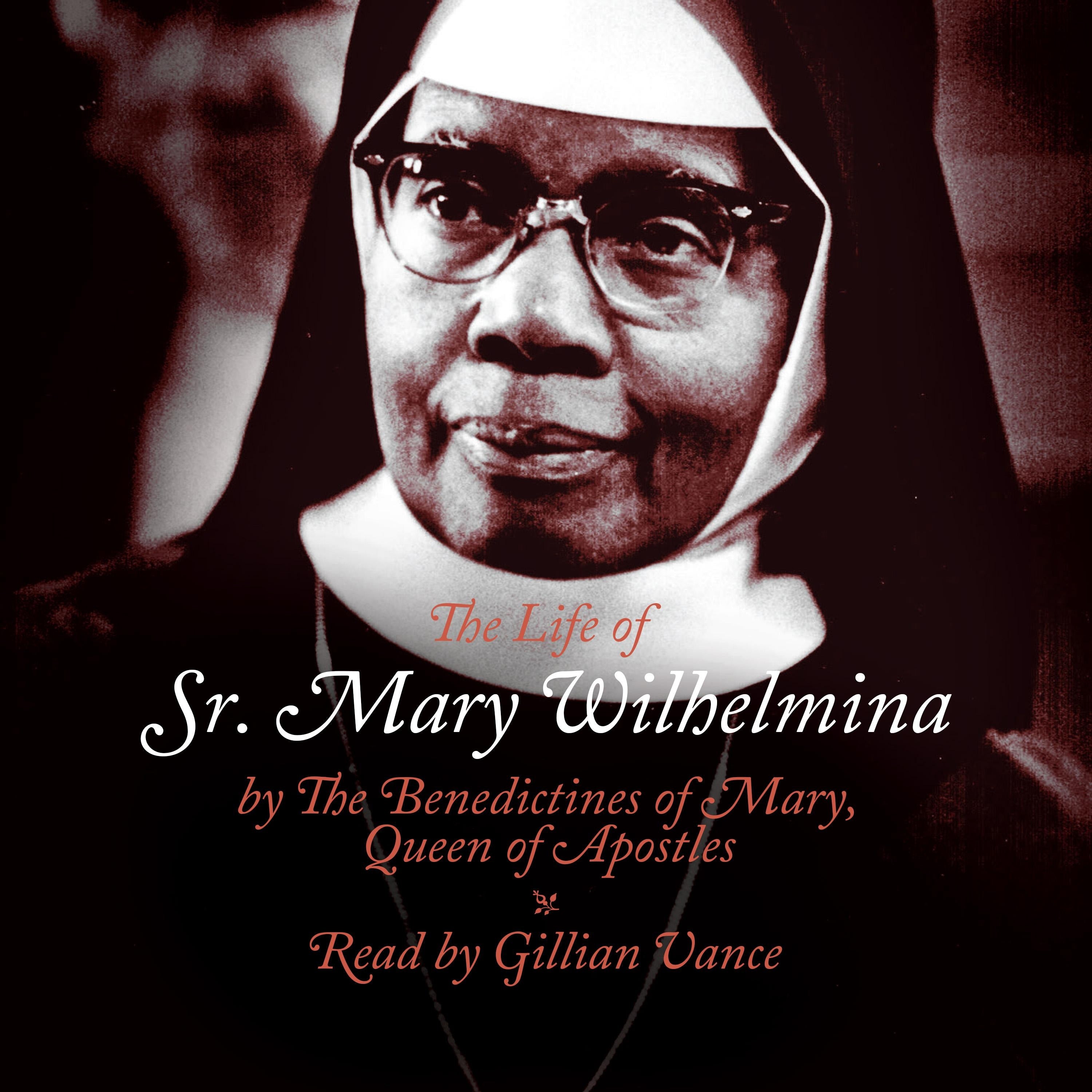 The Life of Sr. Mary Wilhelmina