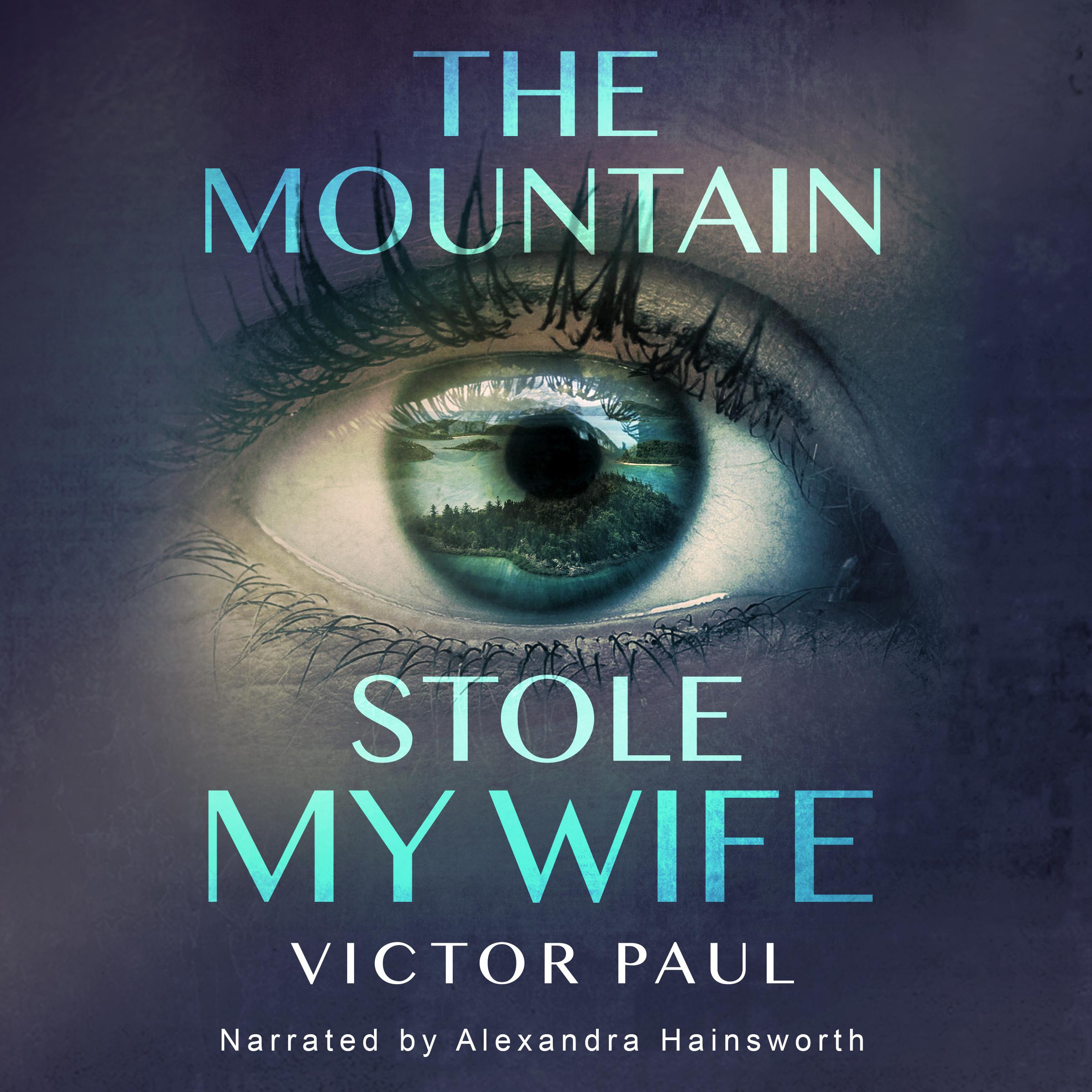 The Mountain Stole My Wife