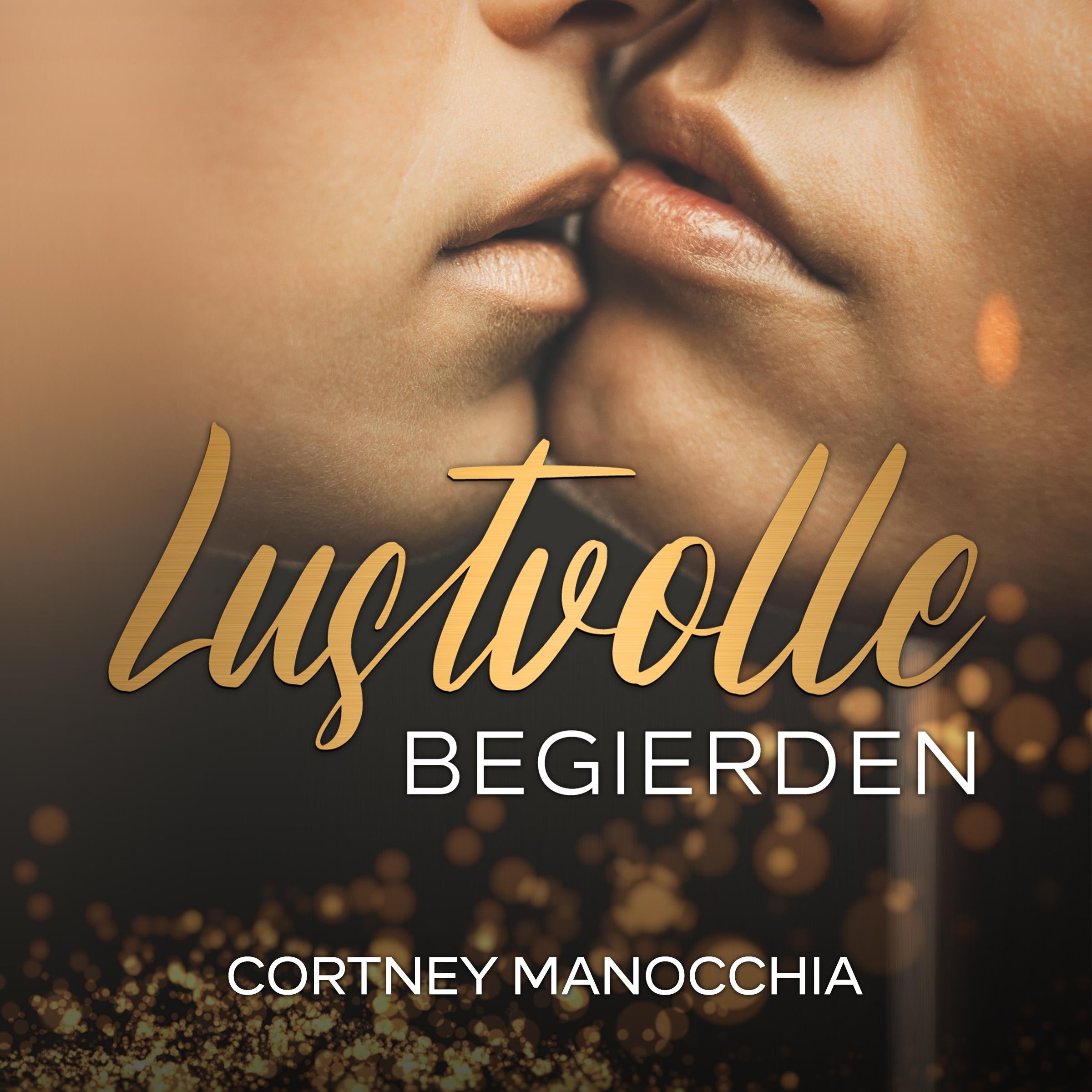 Lustvolle Begierden