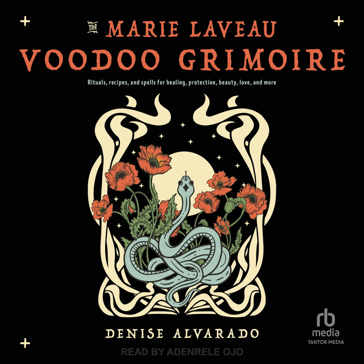 The Marie Laveau Voodoo Grimoire