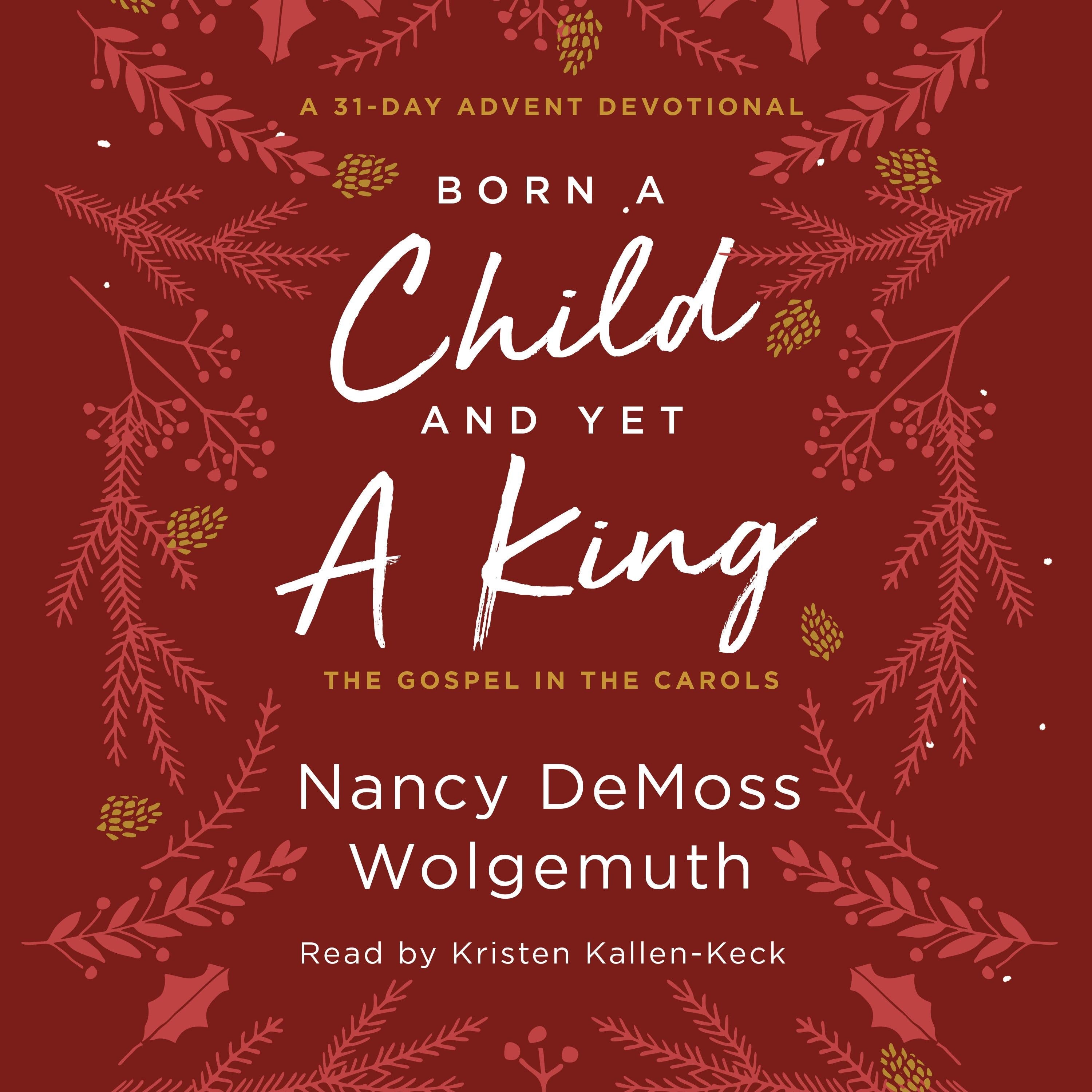 Born a Child and Yet a King