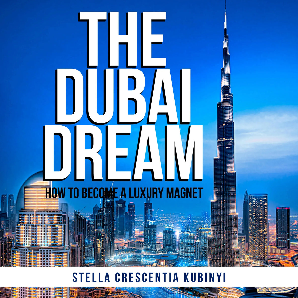 The Dubai Dream