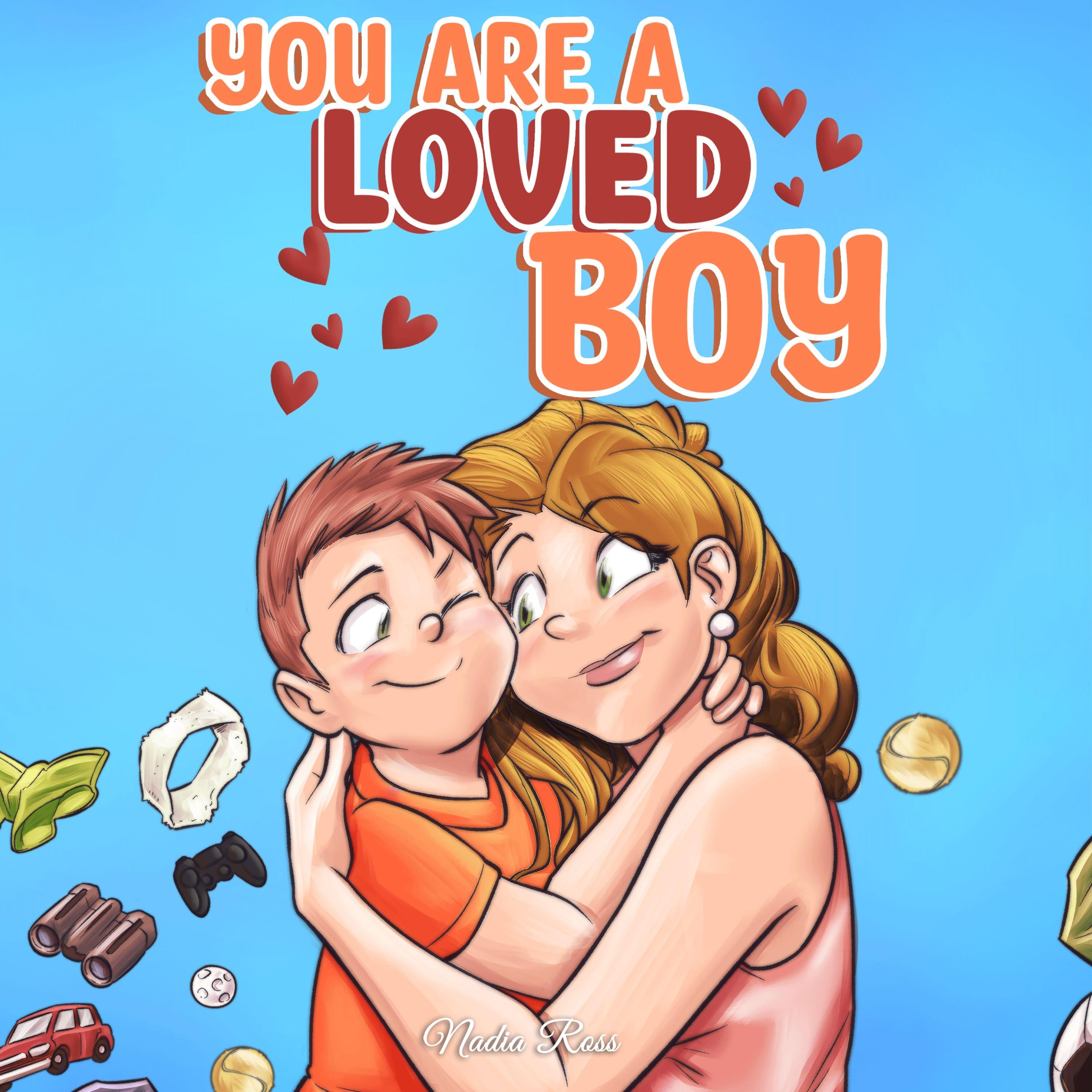 You are a Loved Boy