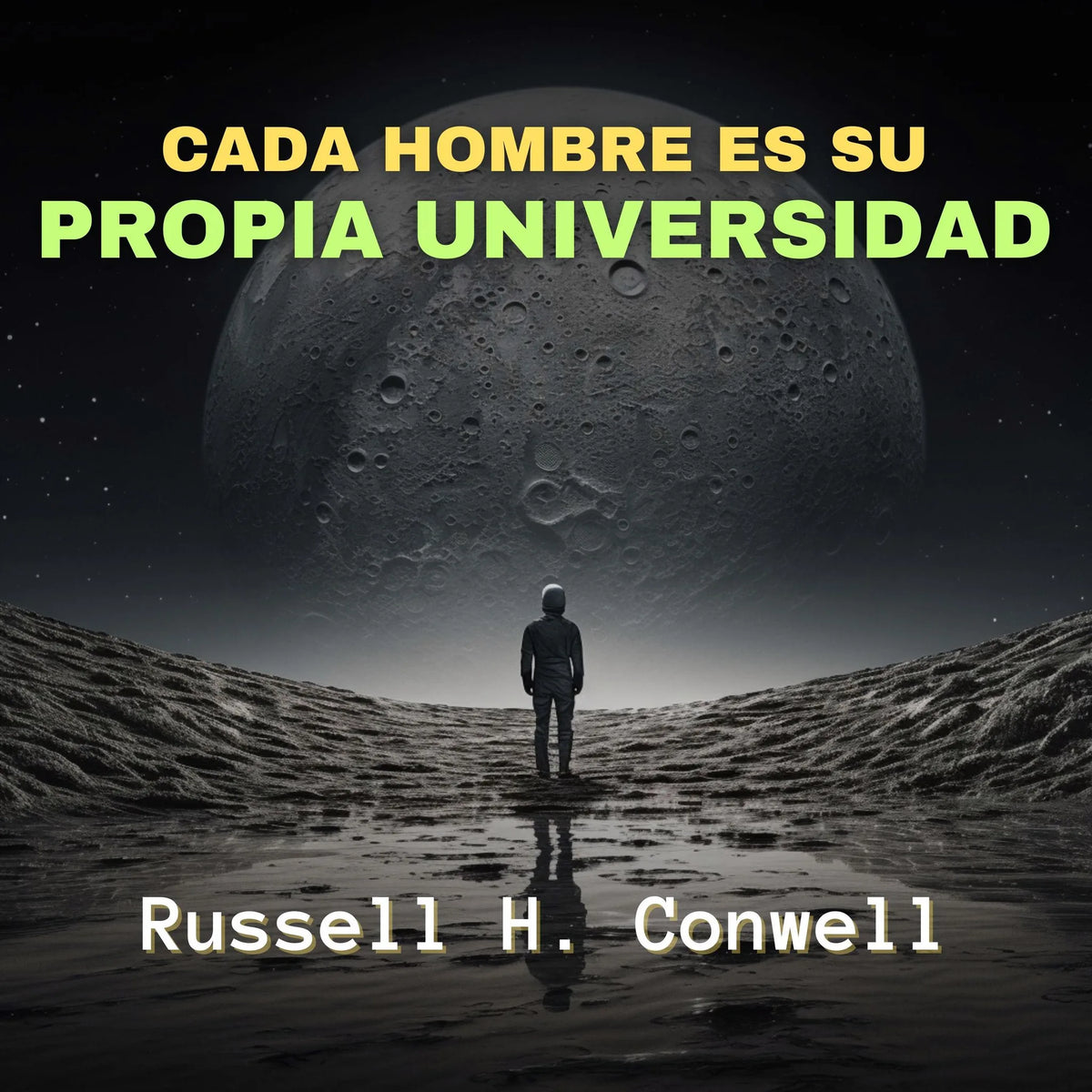 Cada Hombre es su Propia Universidad
