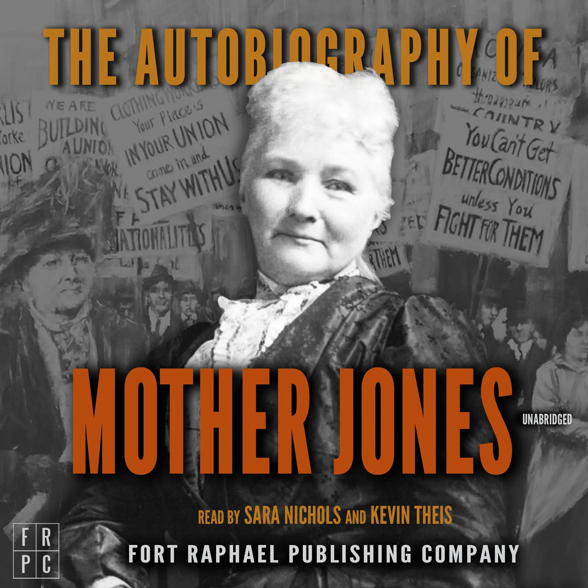 The Autobiography of Mother Jones - Unabridged