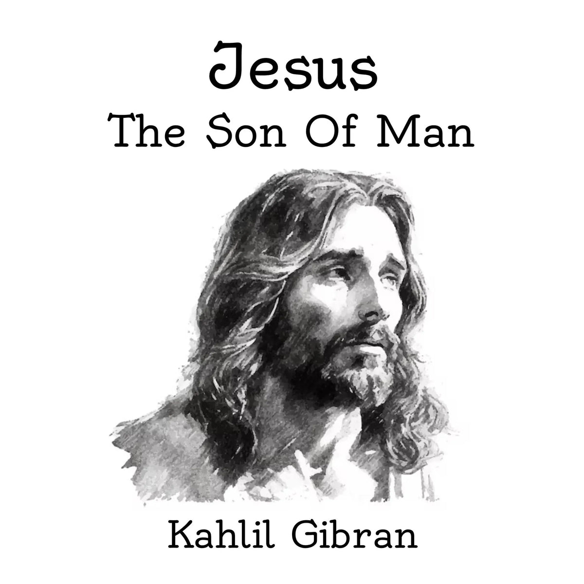 Jesus, The Son of Man