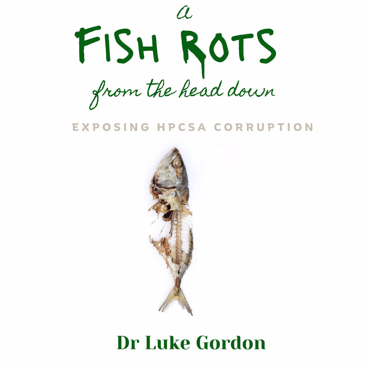 A Fish Rots from the Head Down
