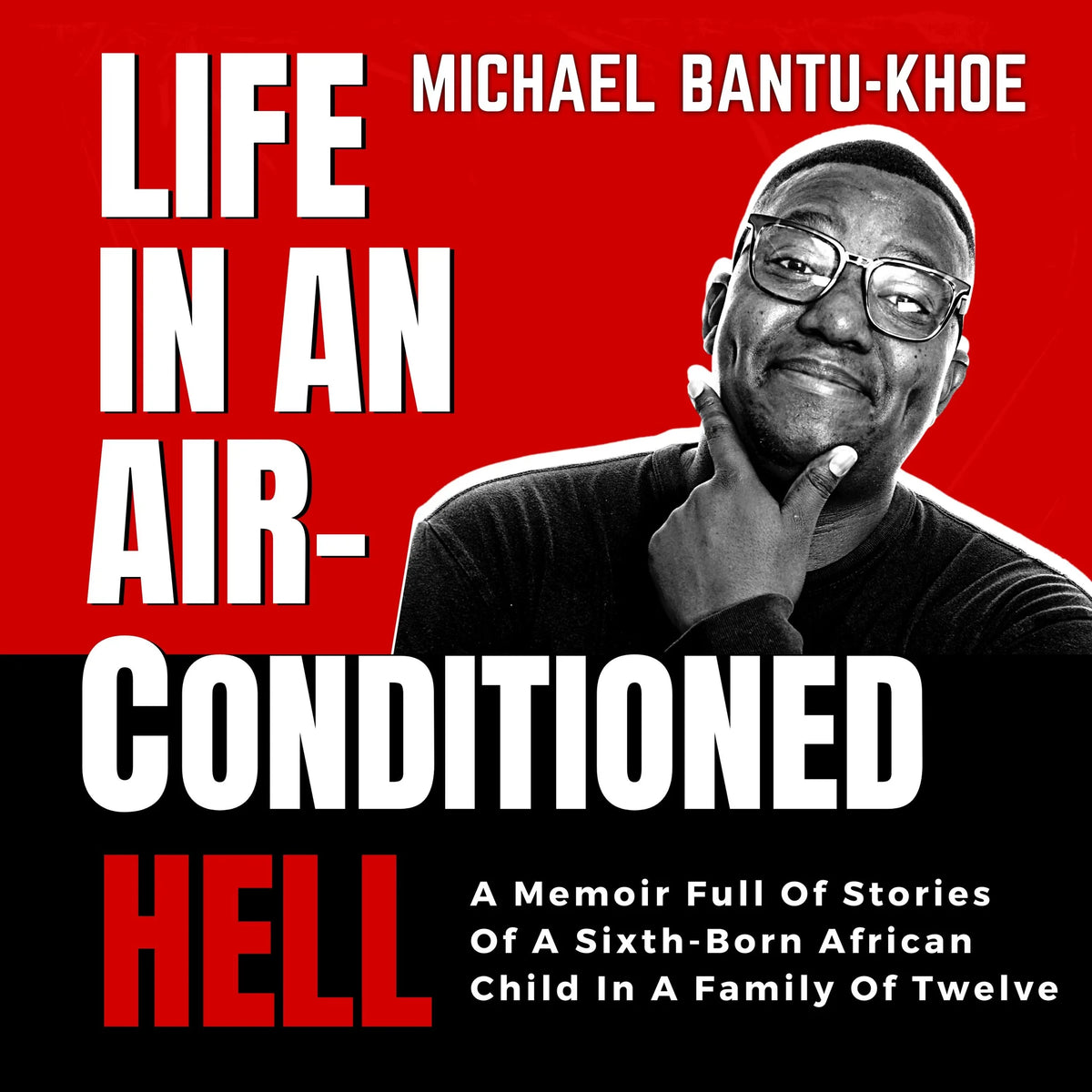 Life in an Air-Conditioned Hell