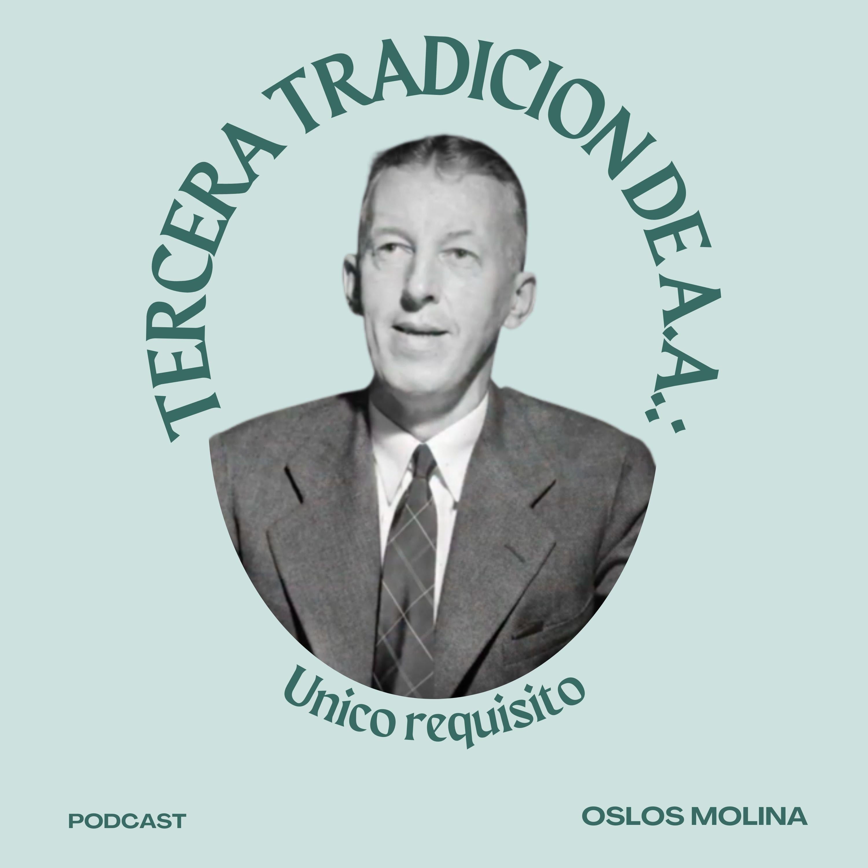 3 tradición de AA: único requisito