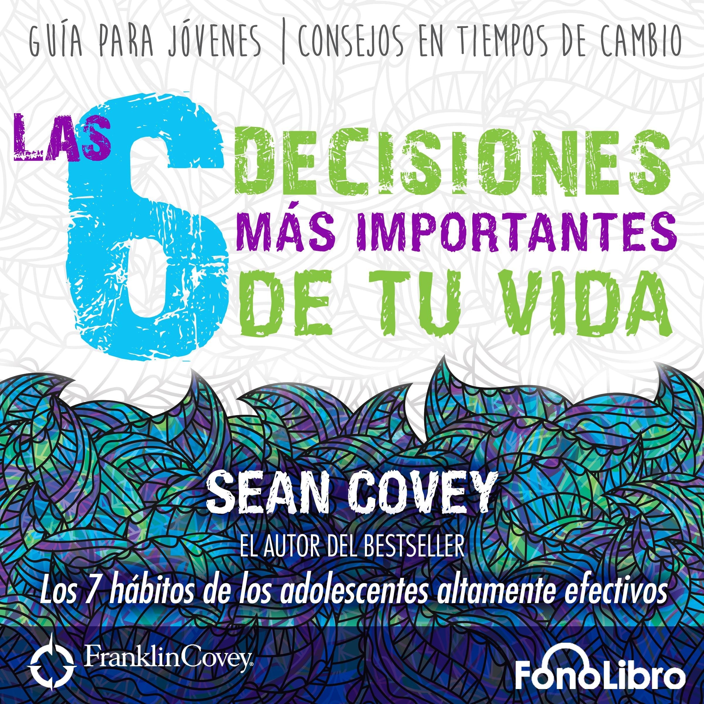 Las 6 Decisiones mas Importantes de tu Vida