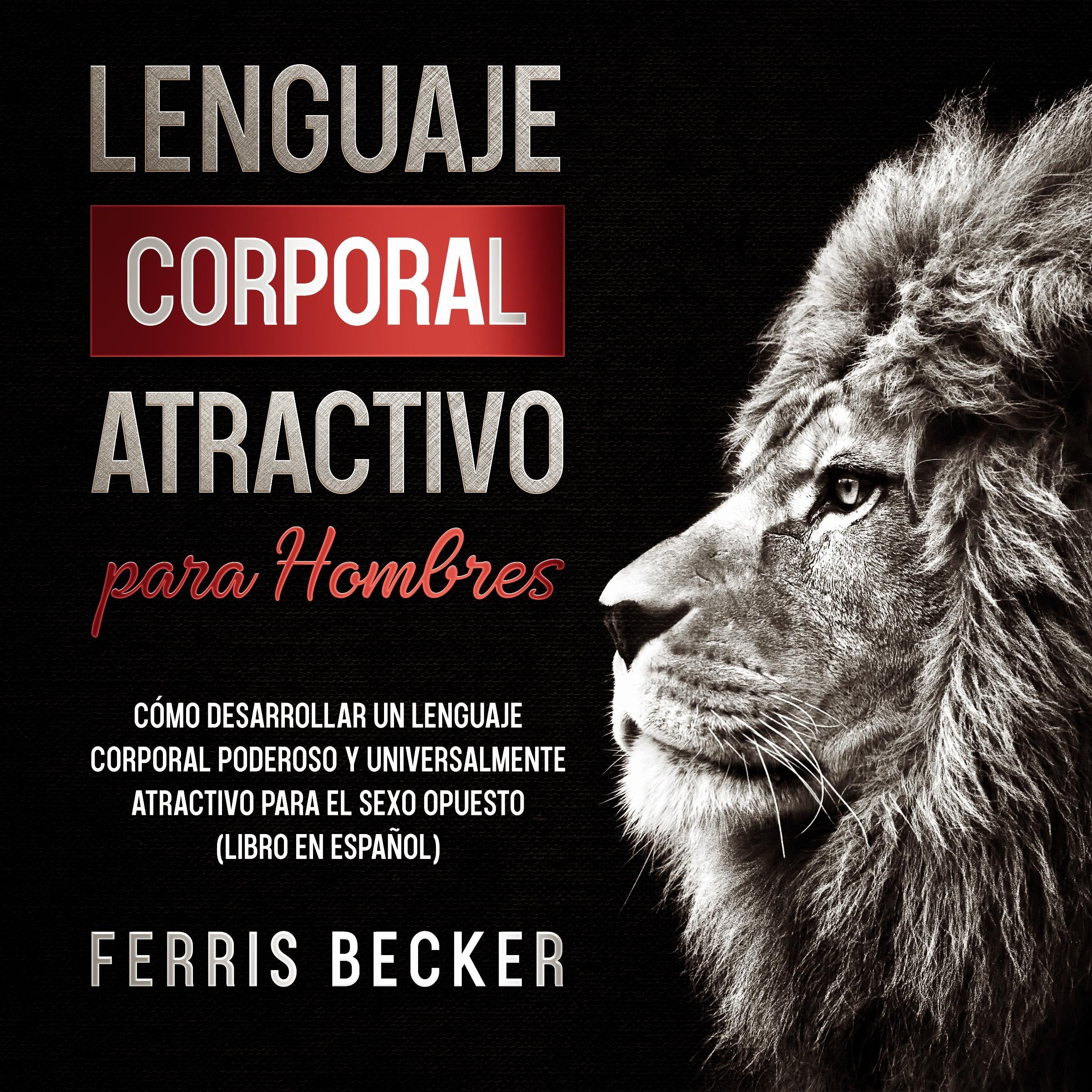 Lenguaje Corporal Atractivo para Hombres