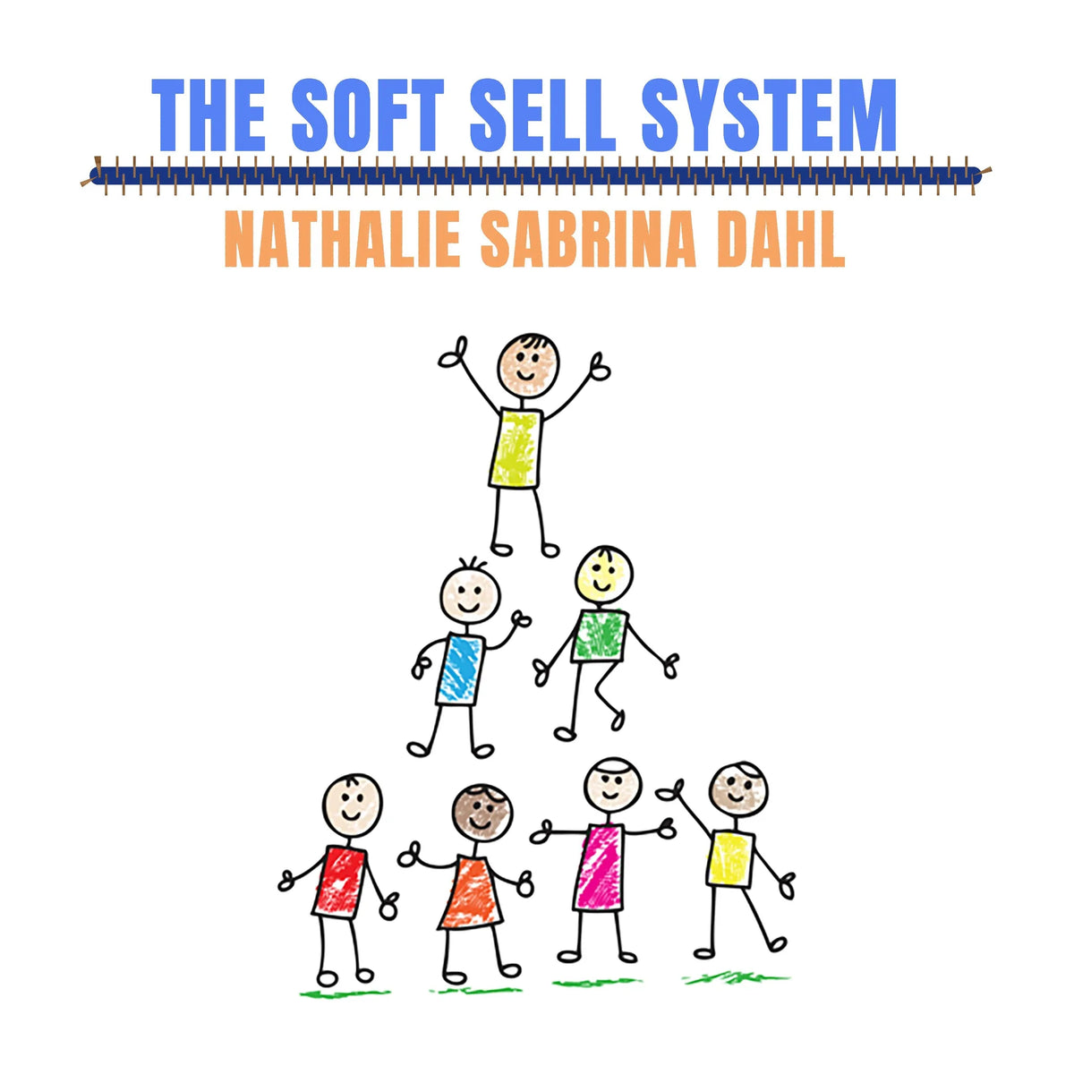 The Soft Sell System
