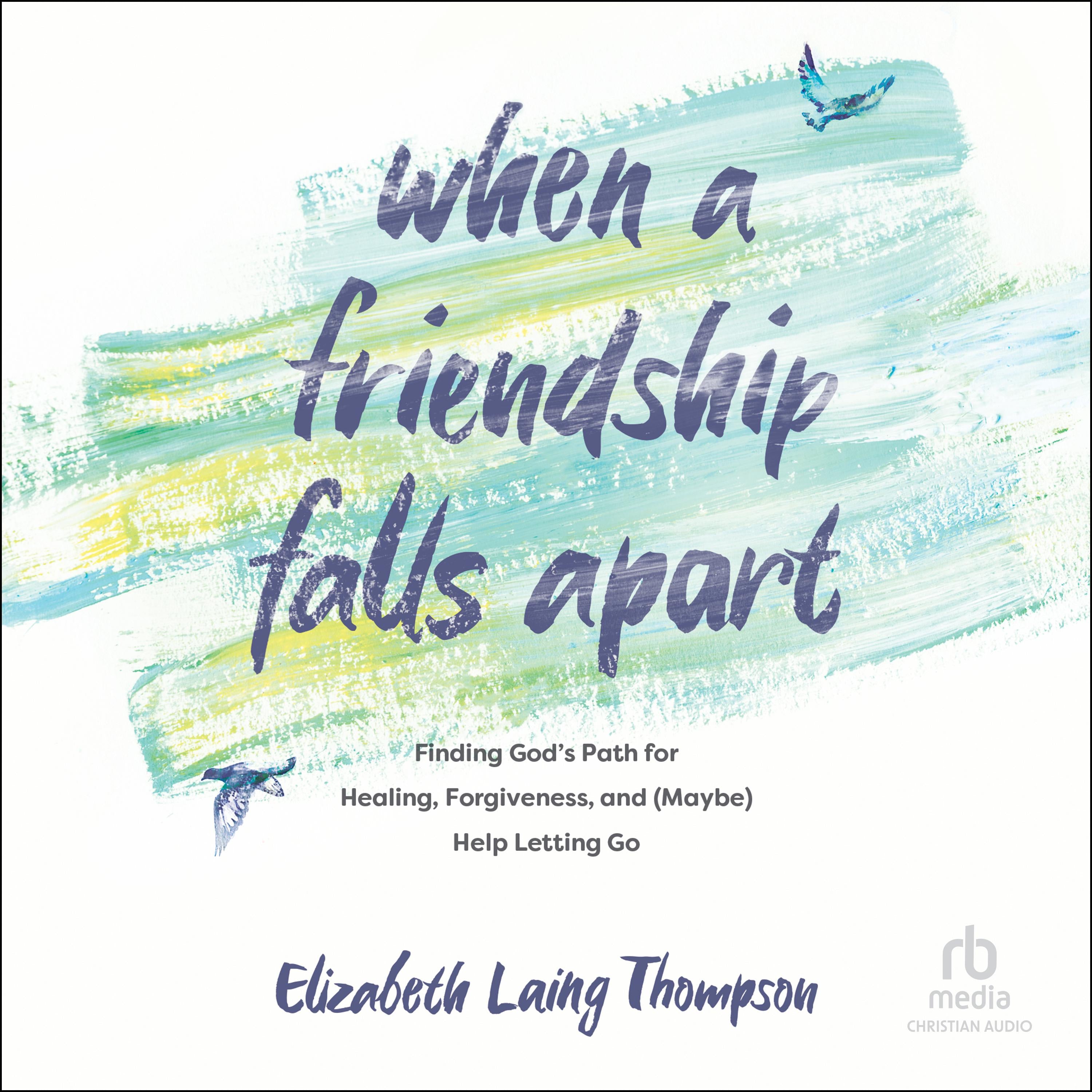 When a Friendship Falls Apart