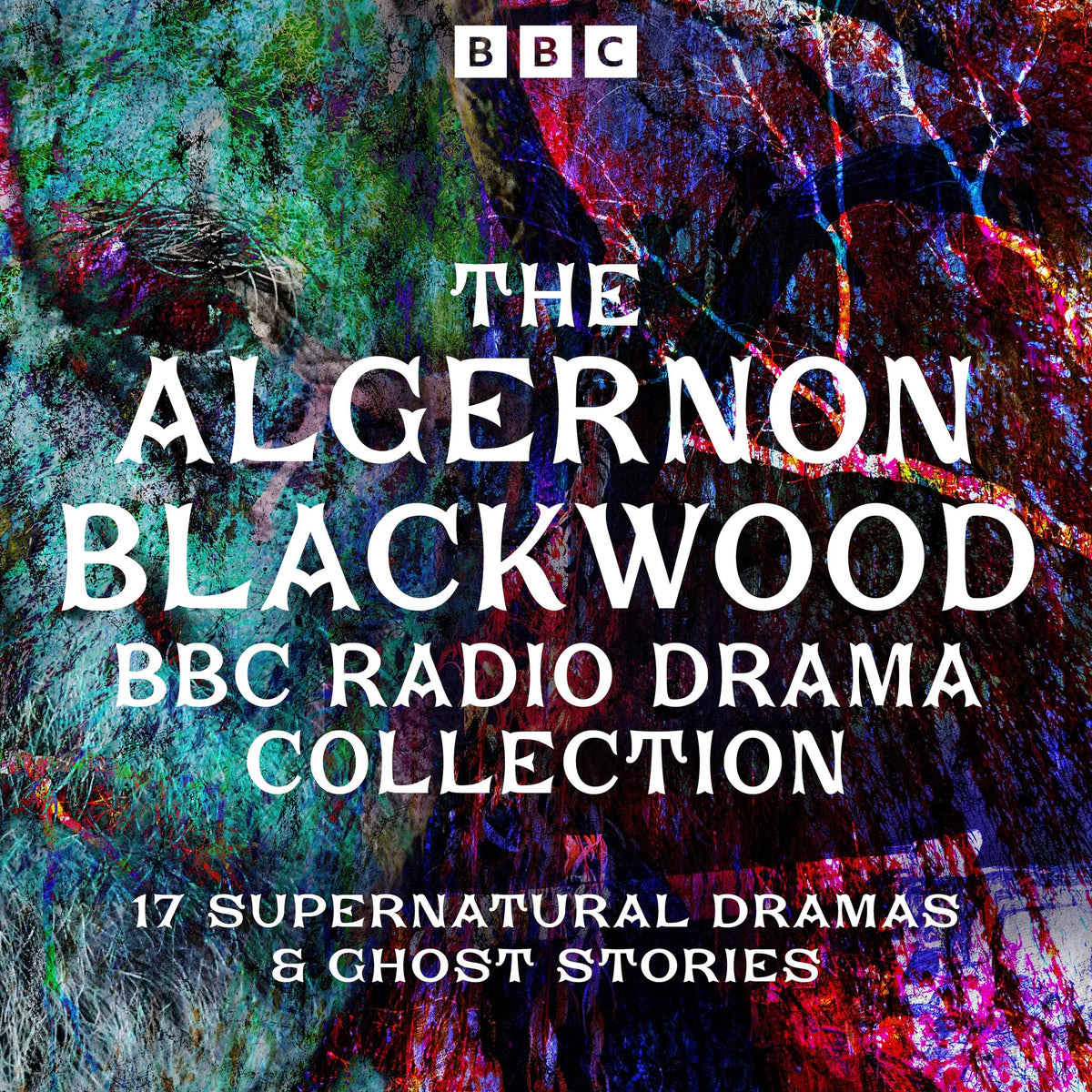 The Algernon Blackwood BBC Radio Collection