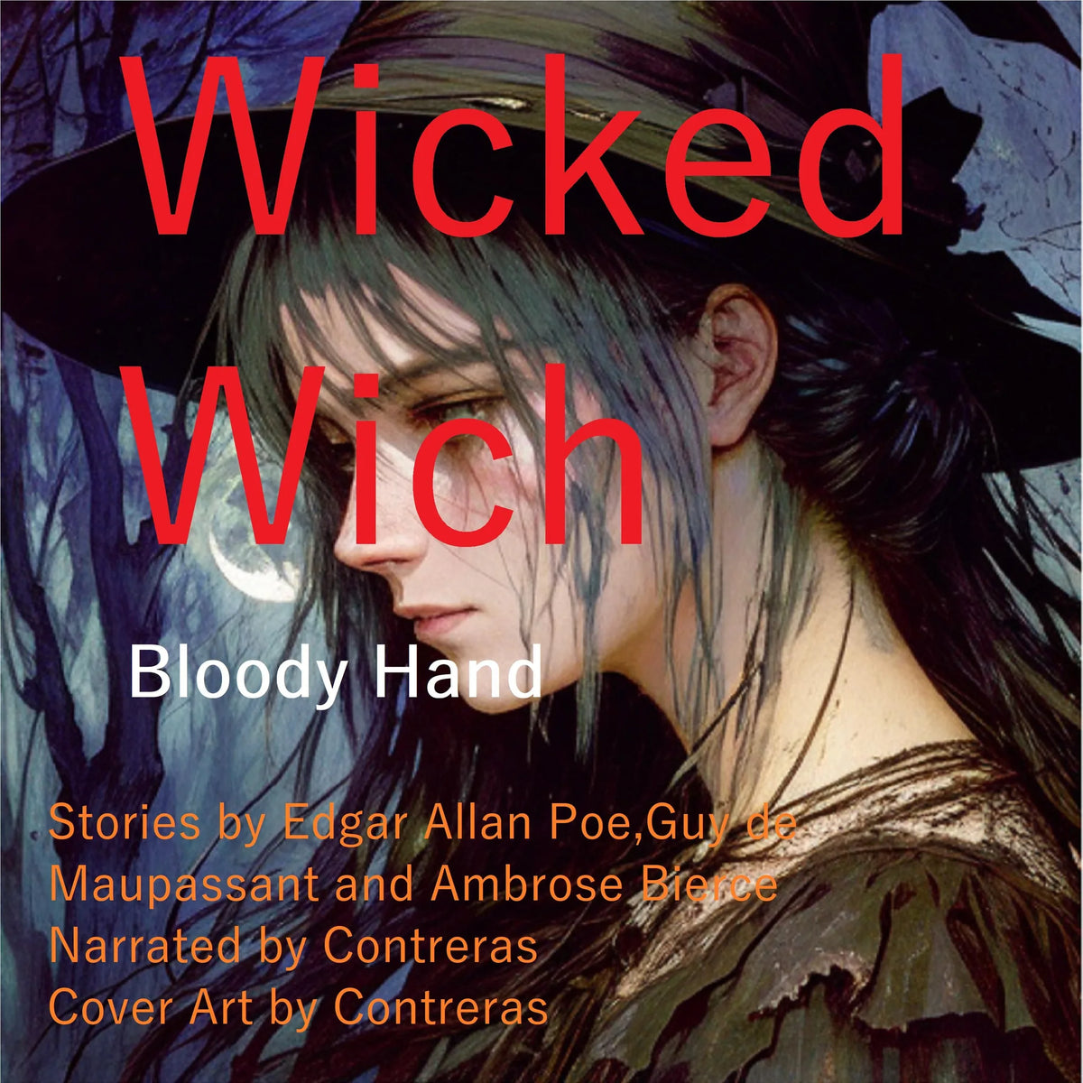 The Wicked Witch: Bloody Hand