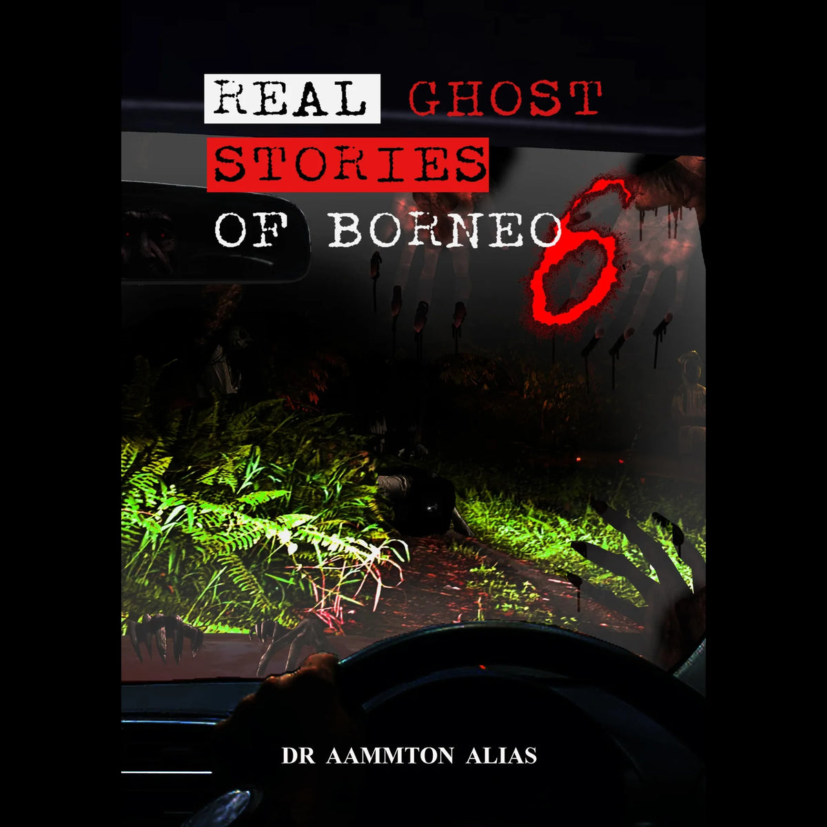 Real Ghost Stories of Borneo 6