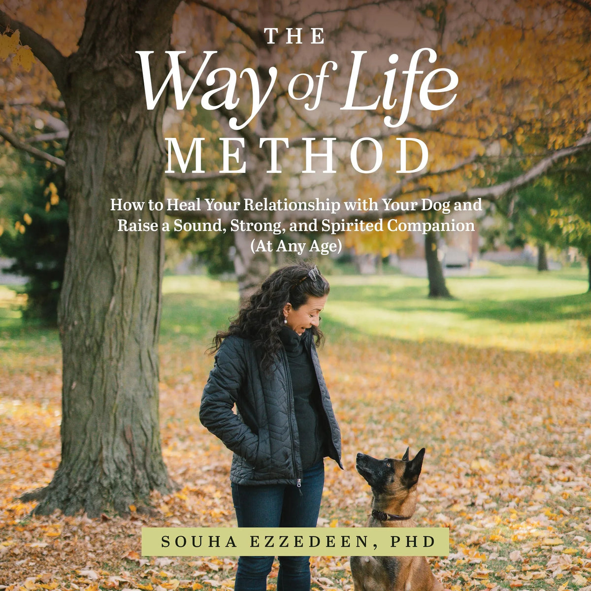 The Way of Life Method