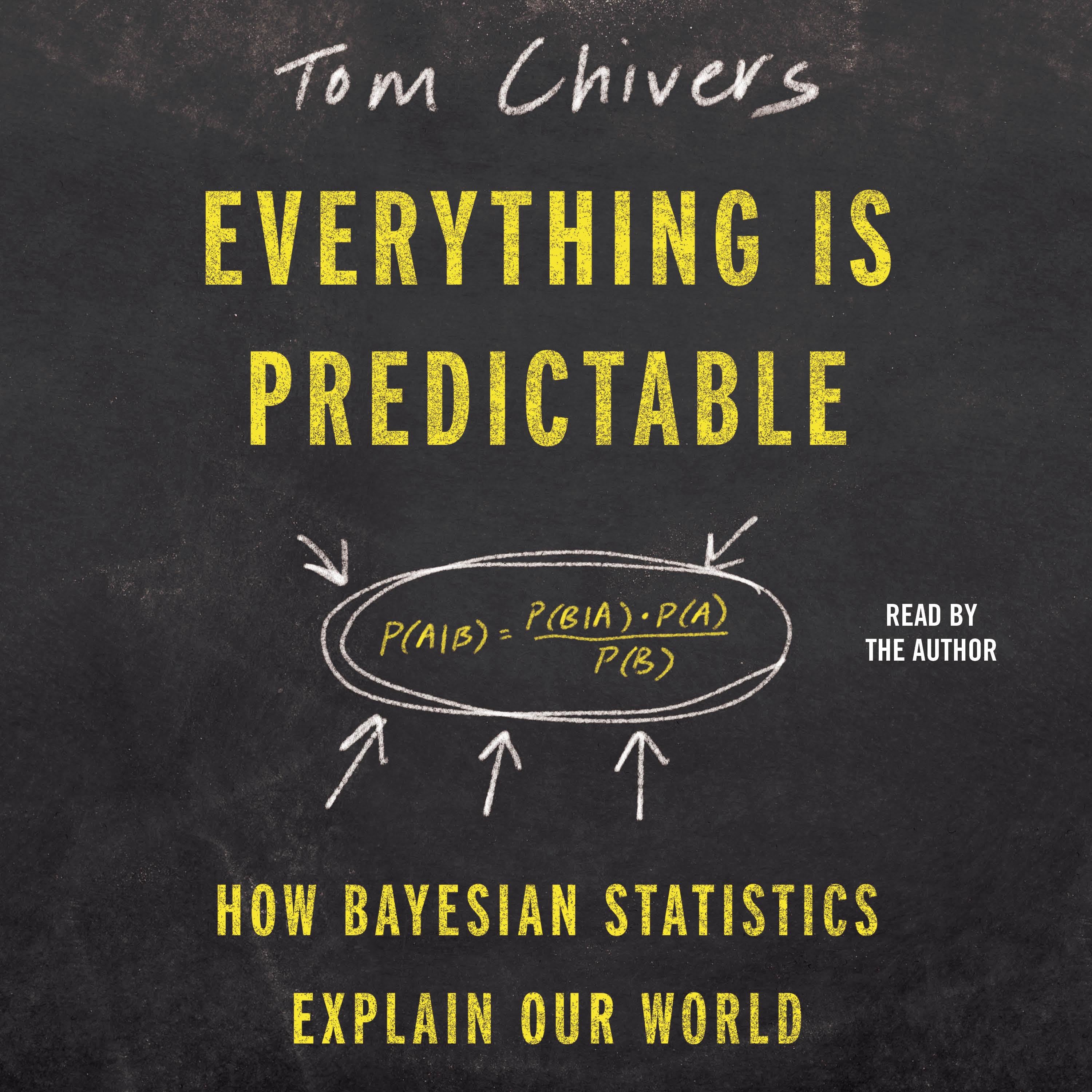 Everything Is Predictable