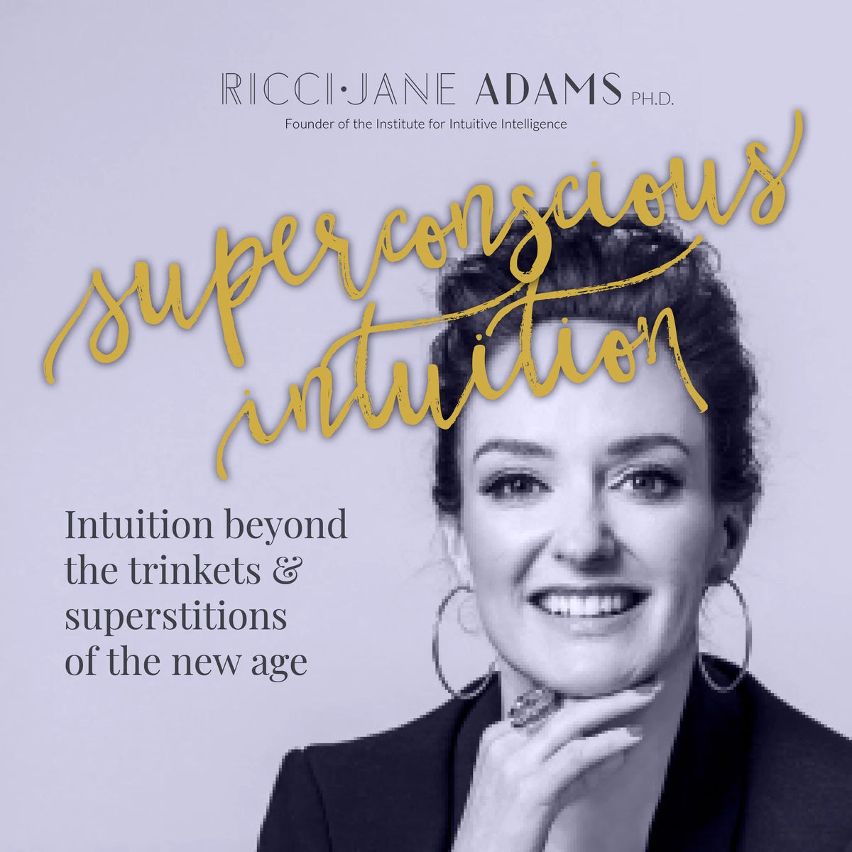 Superconscious Intuition