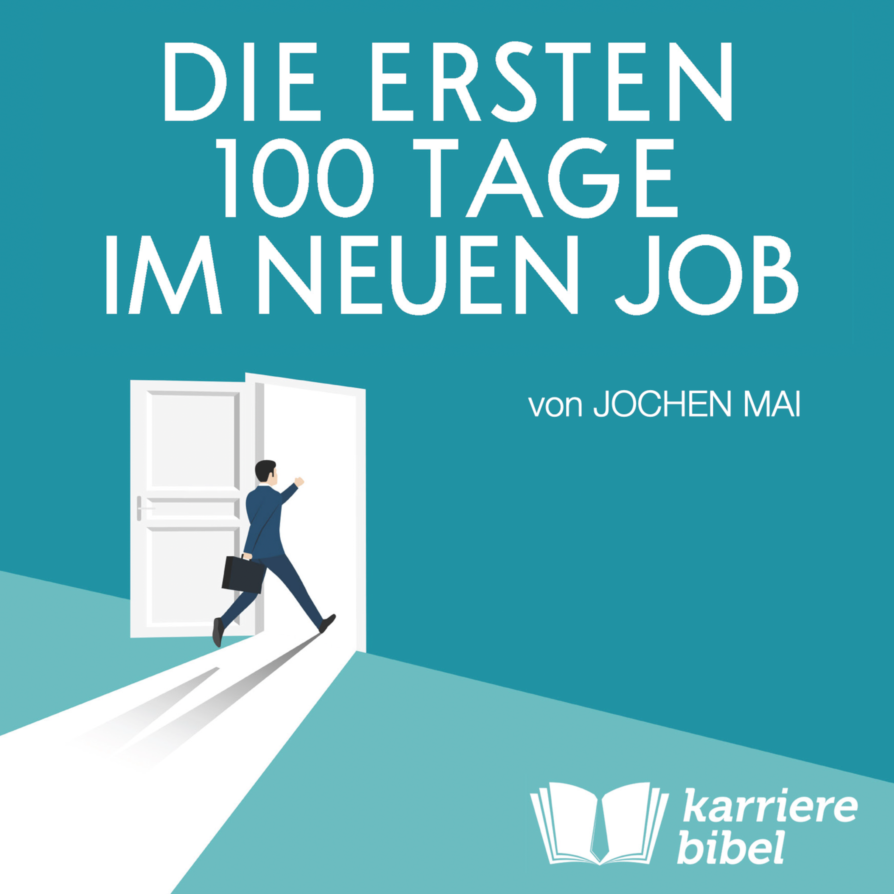 Die ersten 100 Tage im neuen Job