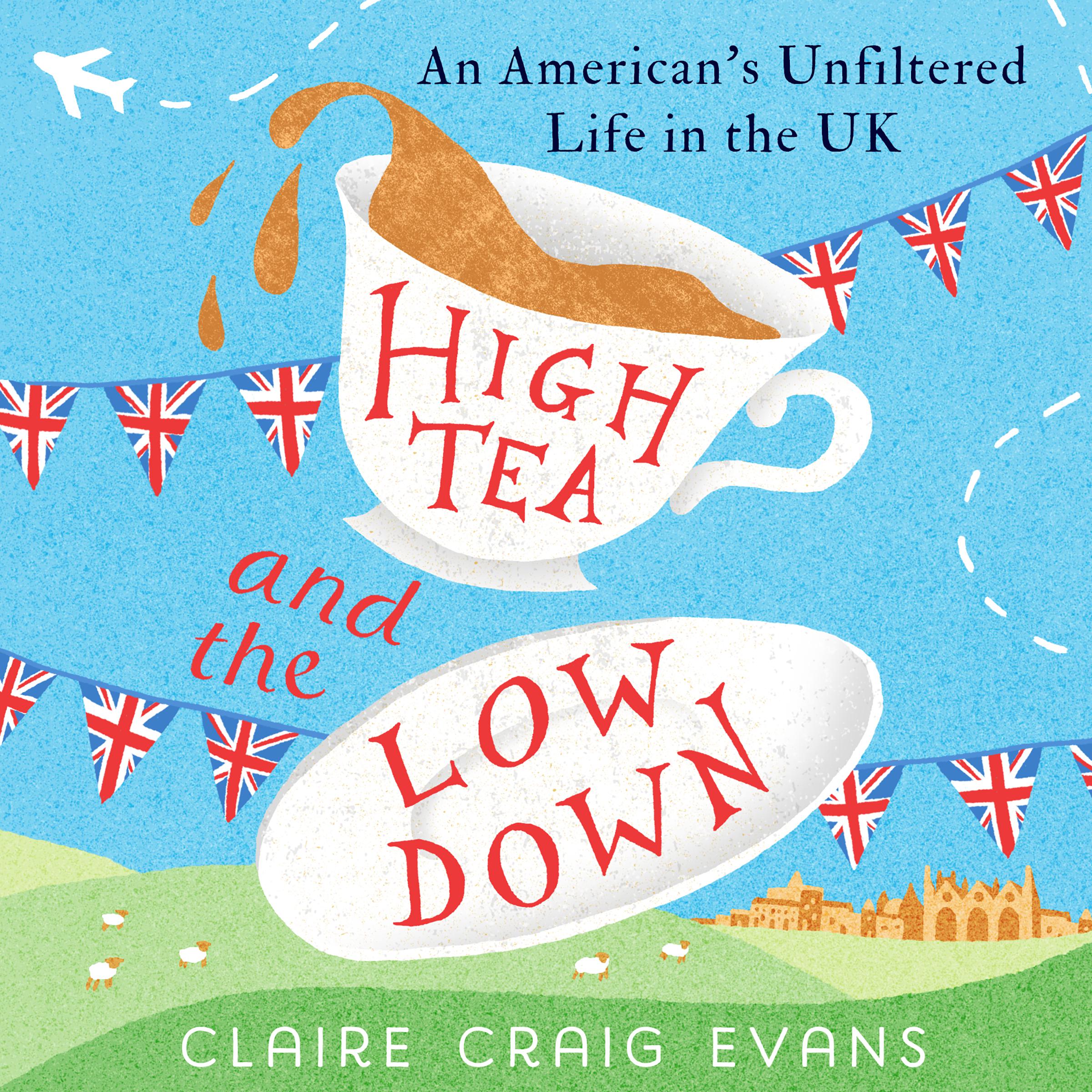 High Tea and the Low Down