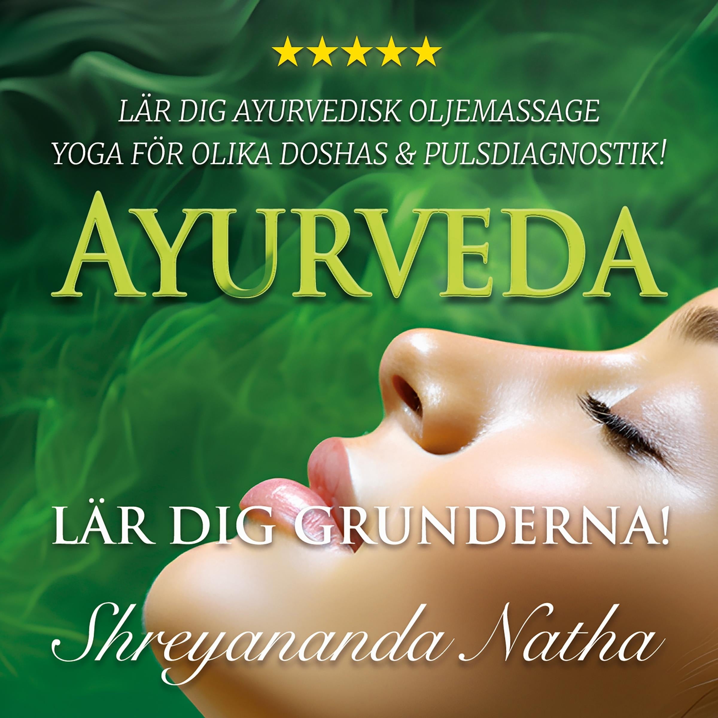 Ayurveda - lär dig grunderna