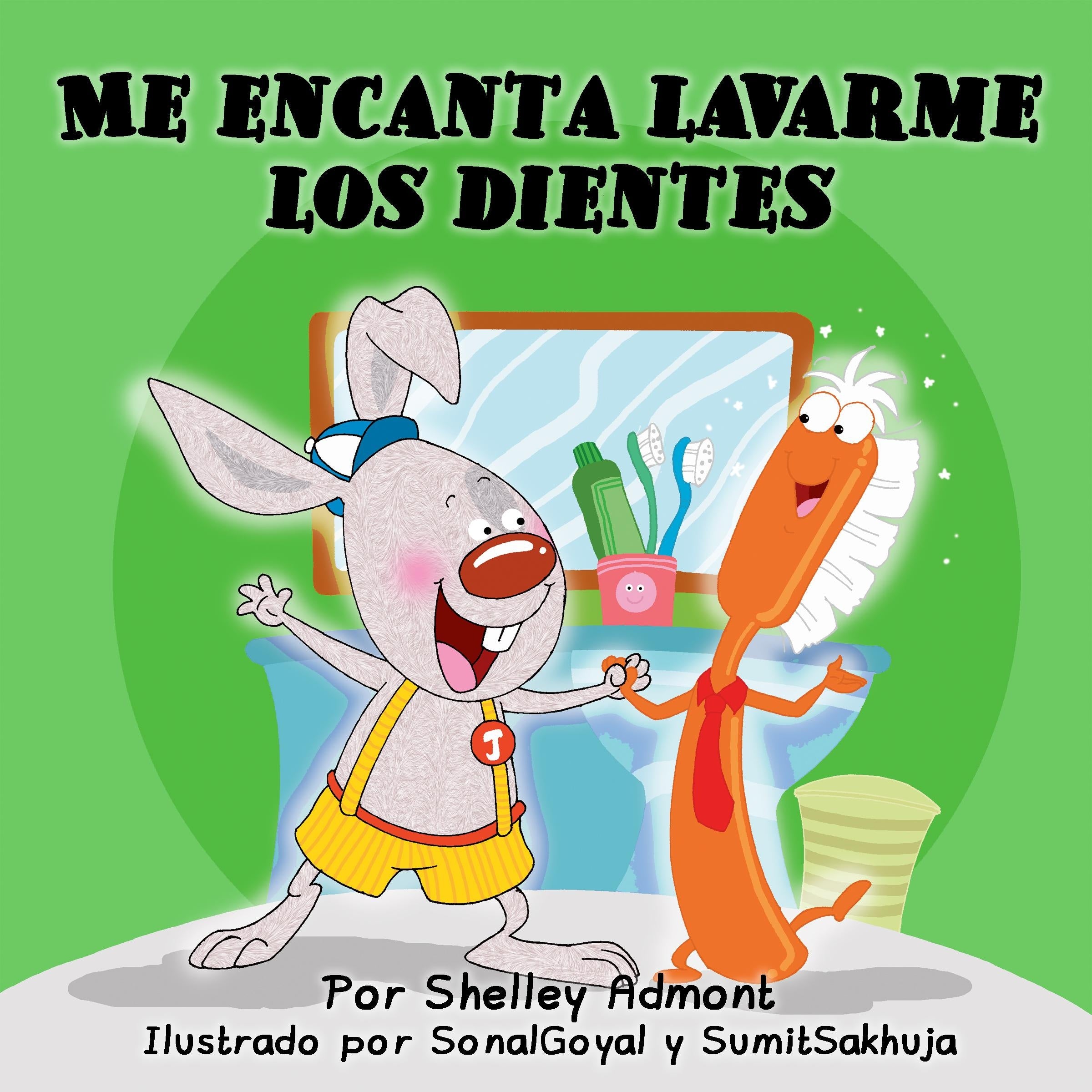 Me encanta lavarme los dientes (Spanish Only)