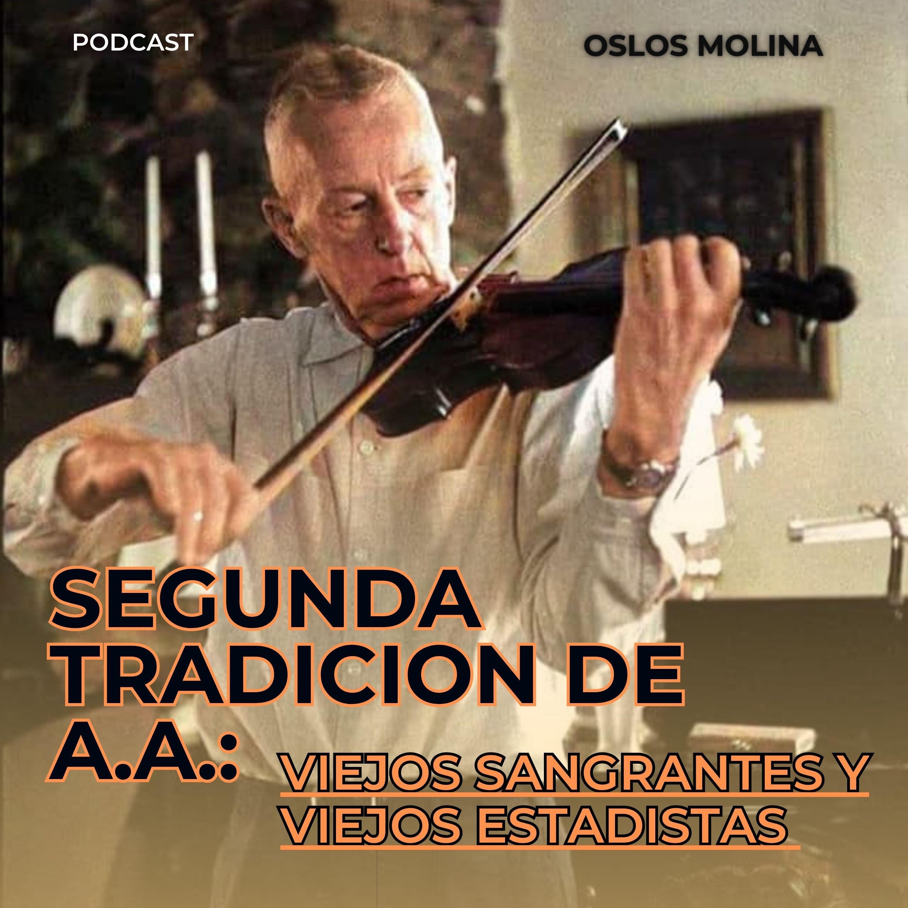 2 tradición de AA : Viejos sangrantes y viejos estadistas