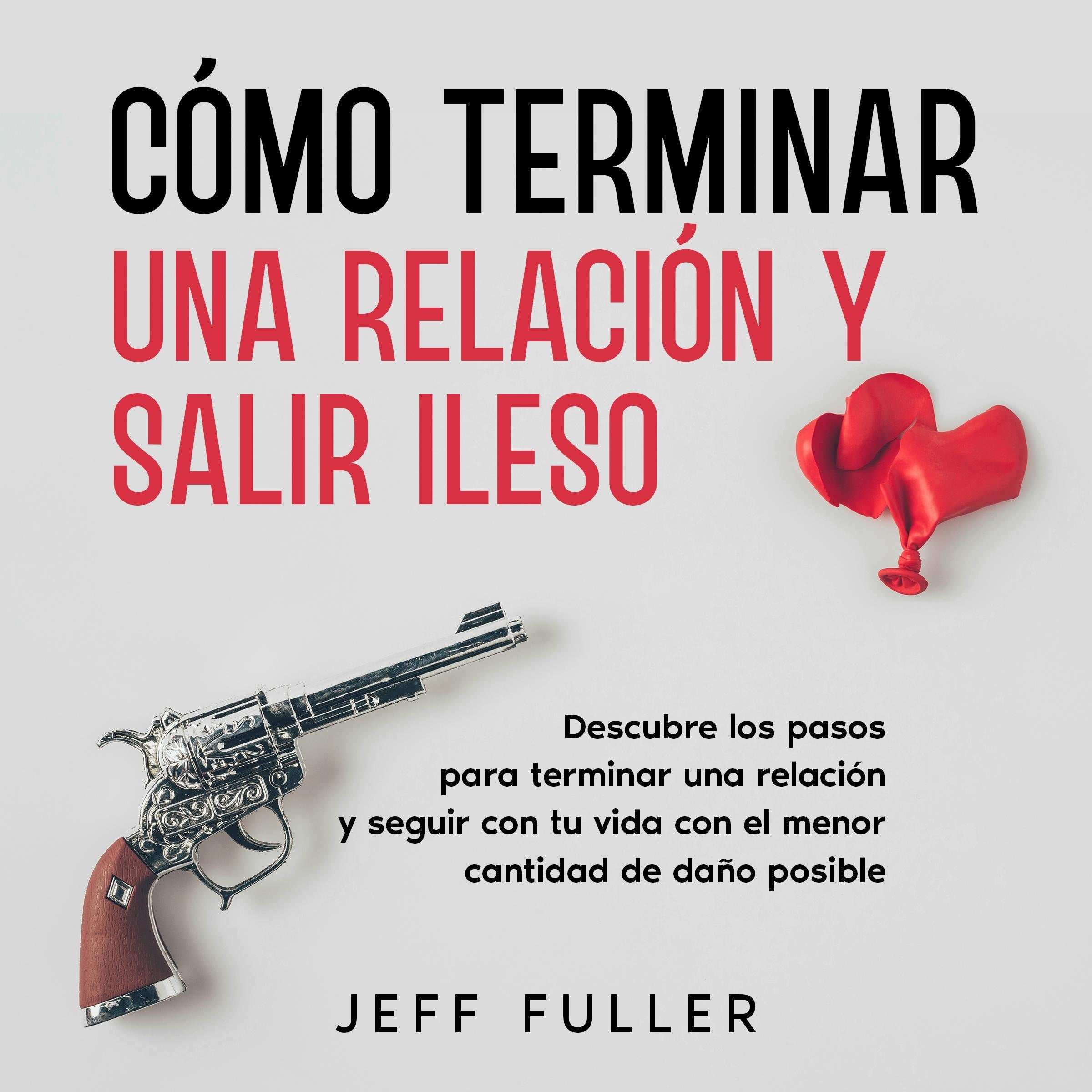 Cómo Terminar una Relación y Salir Ileso