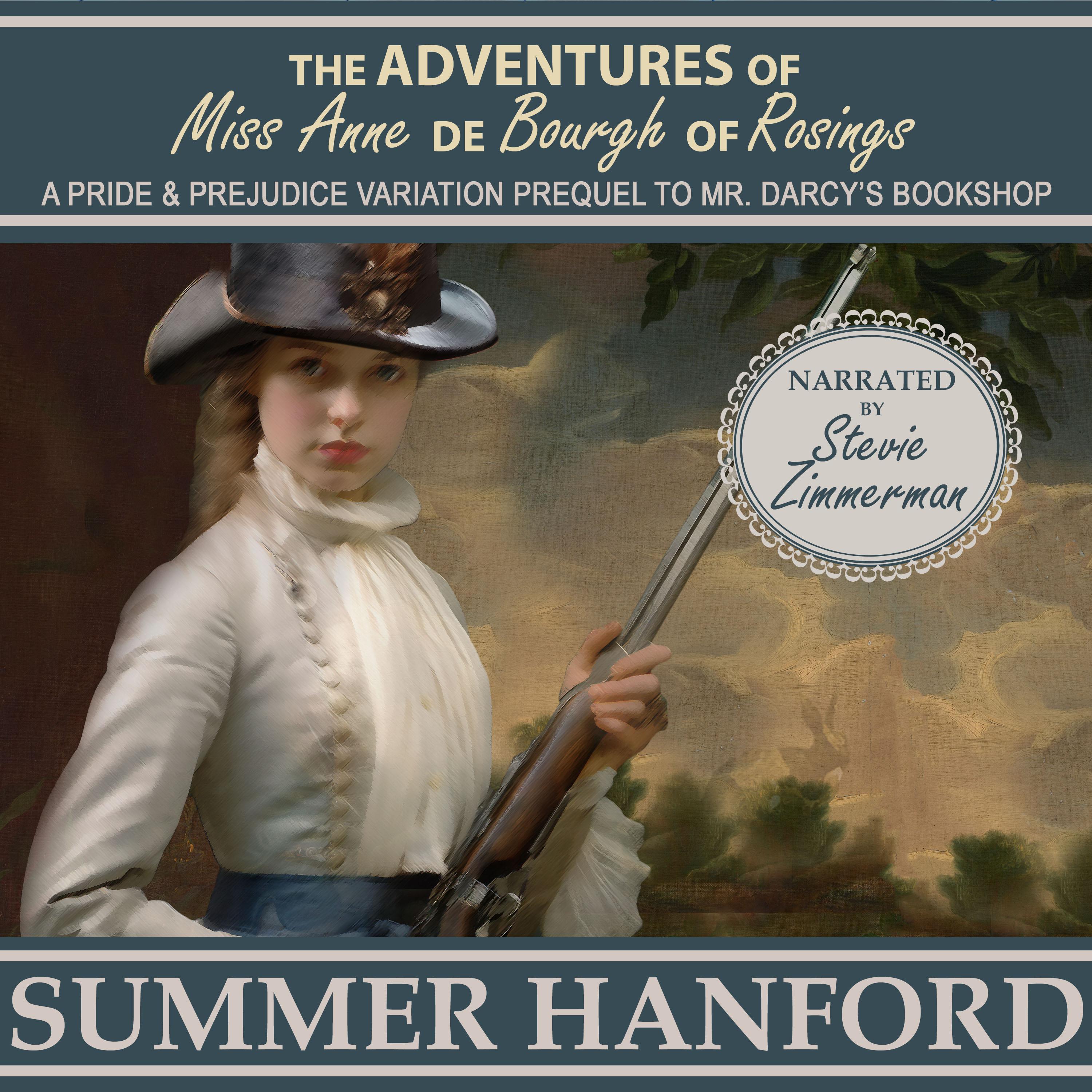 The Adventures of Miss Anne de Bourgh of Rosings