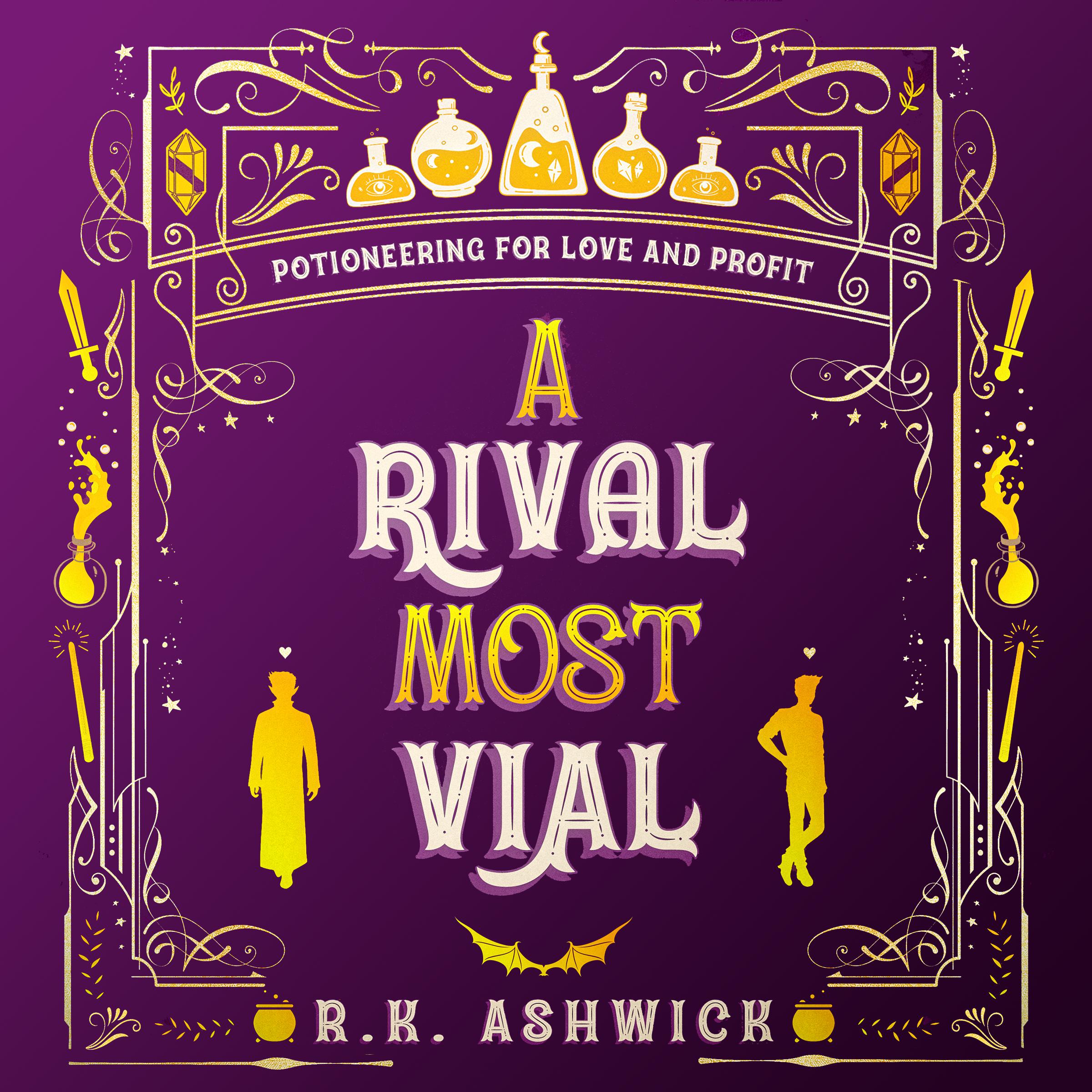 A Rival Most Vial