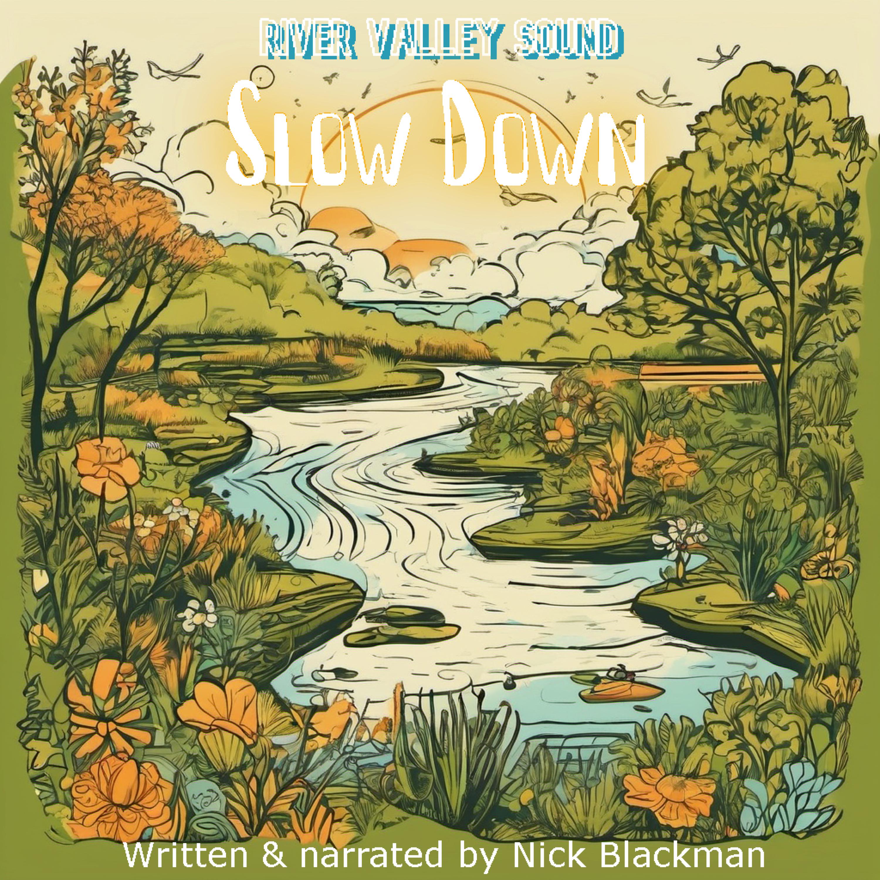 Slow Down