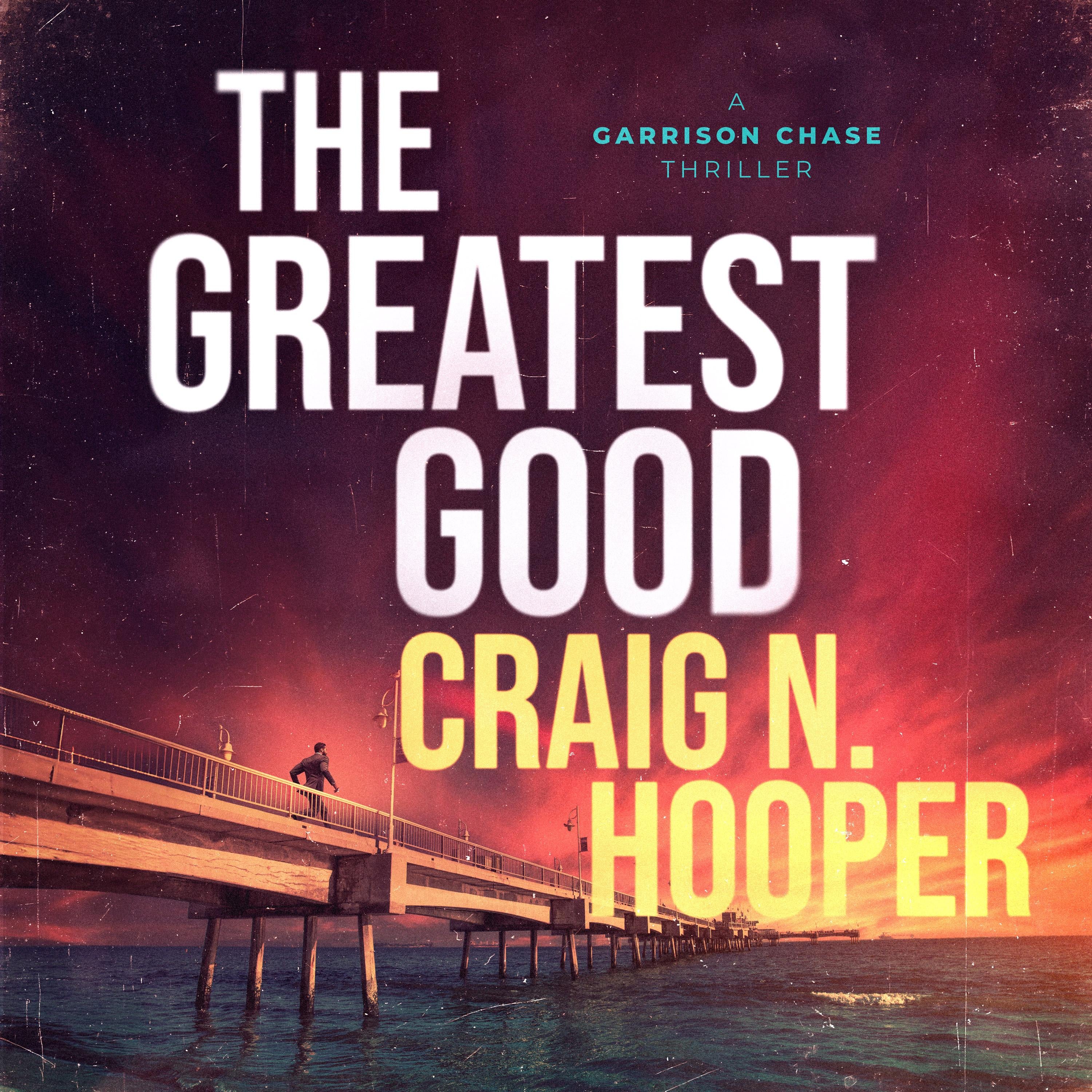 The Greatest Good
