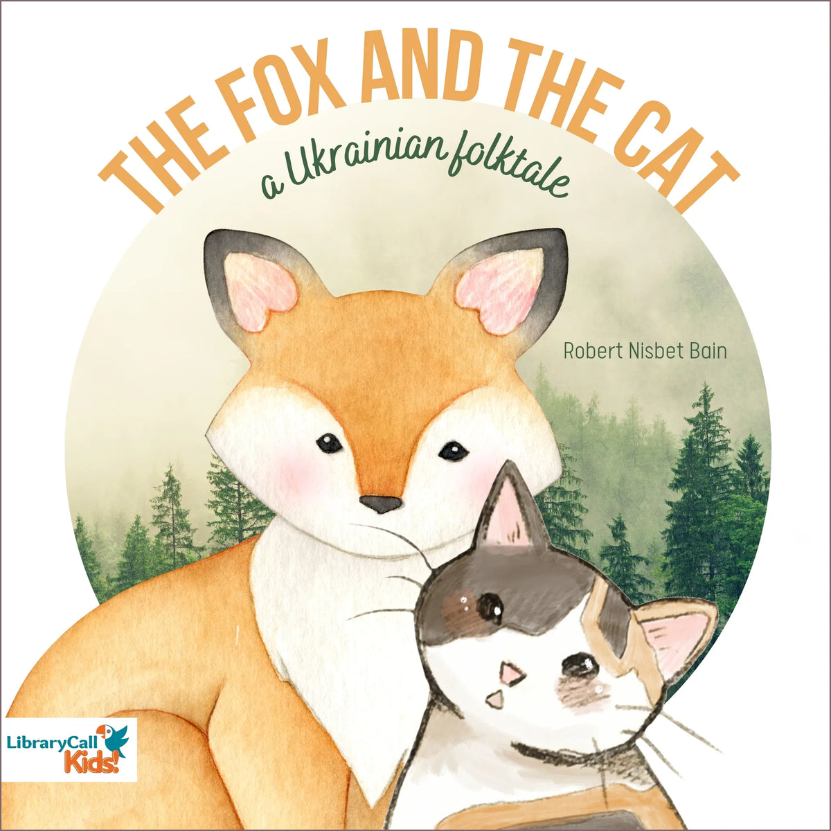 The Fox and the Cat: a Ukrainian Folk Tale