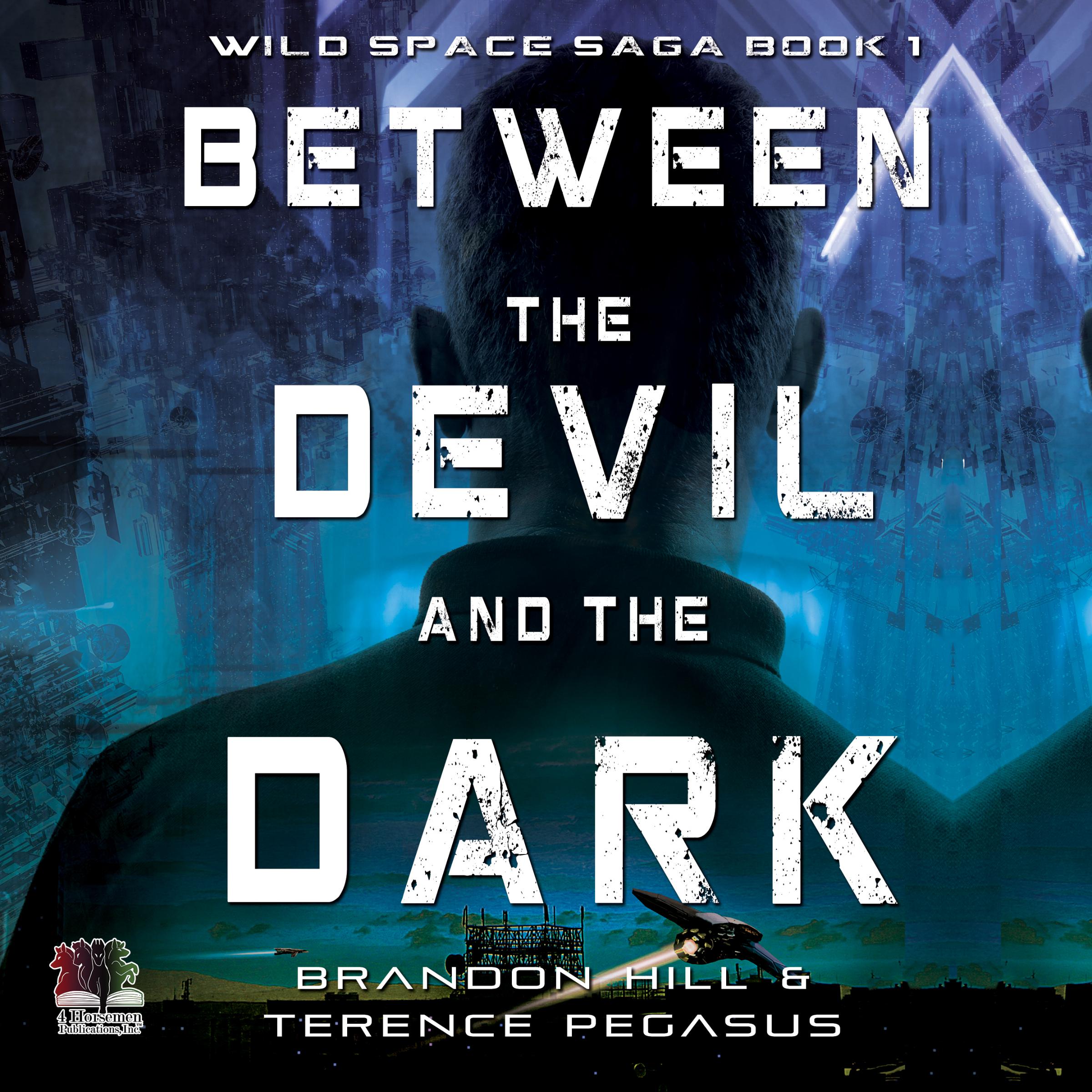 Between the Devil and the Dark
