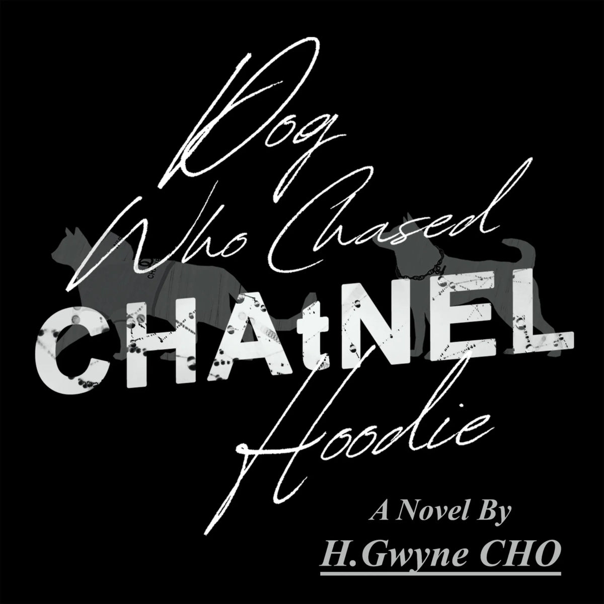 Dog Who Chased CHAtNEL Hoodie