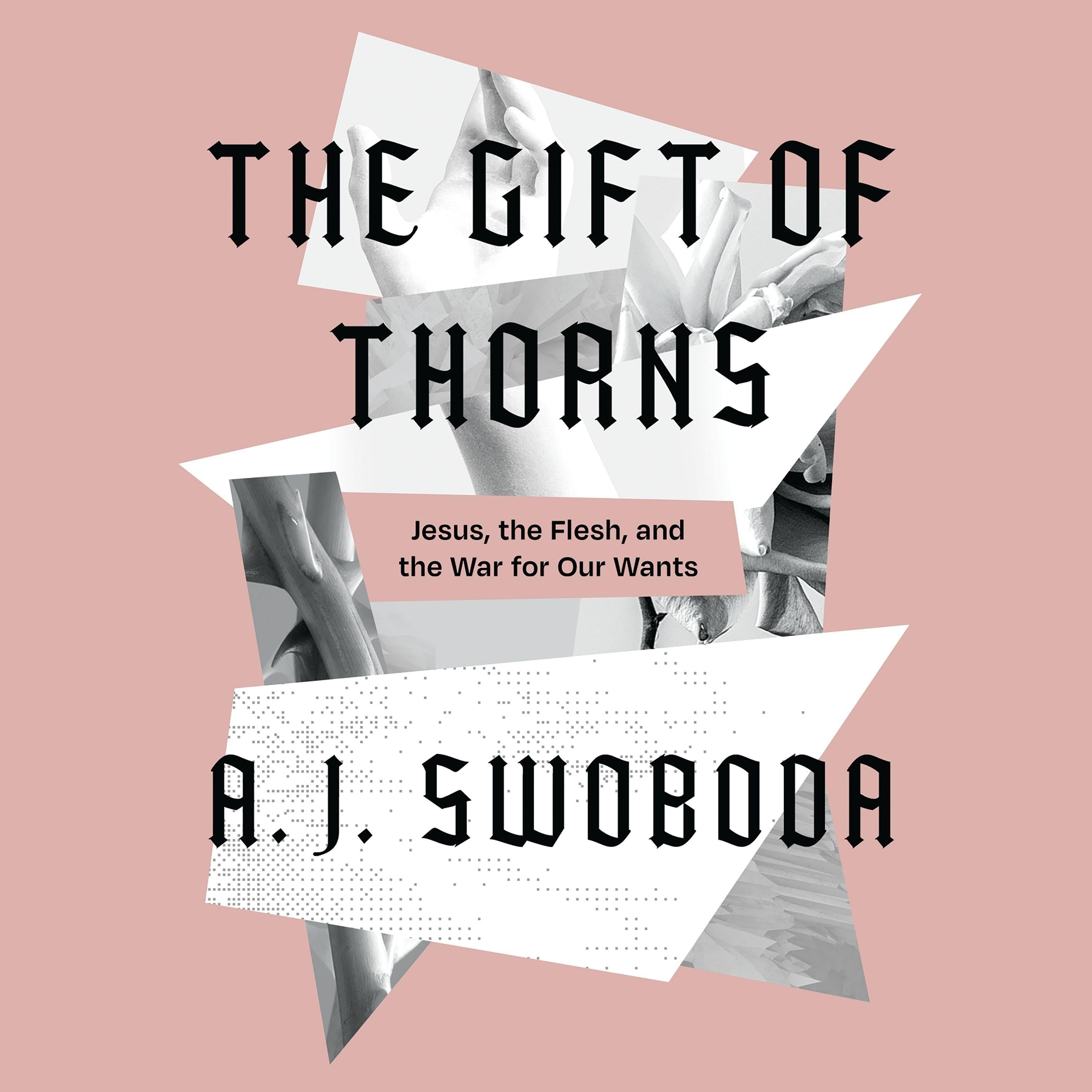 The Gift of Thorns