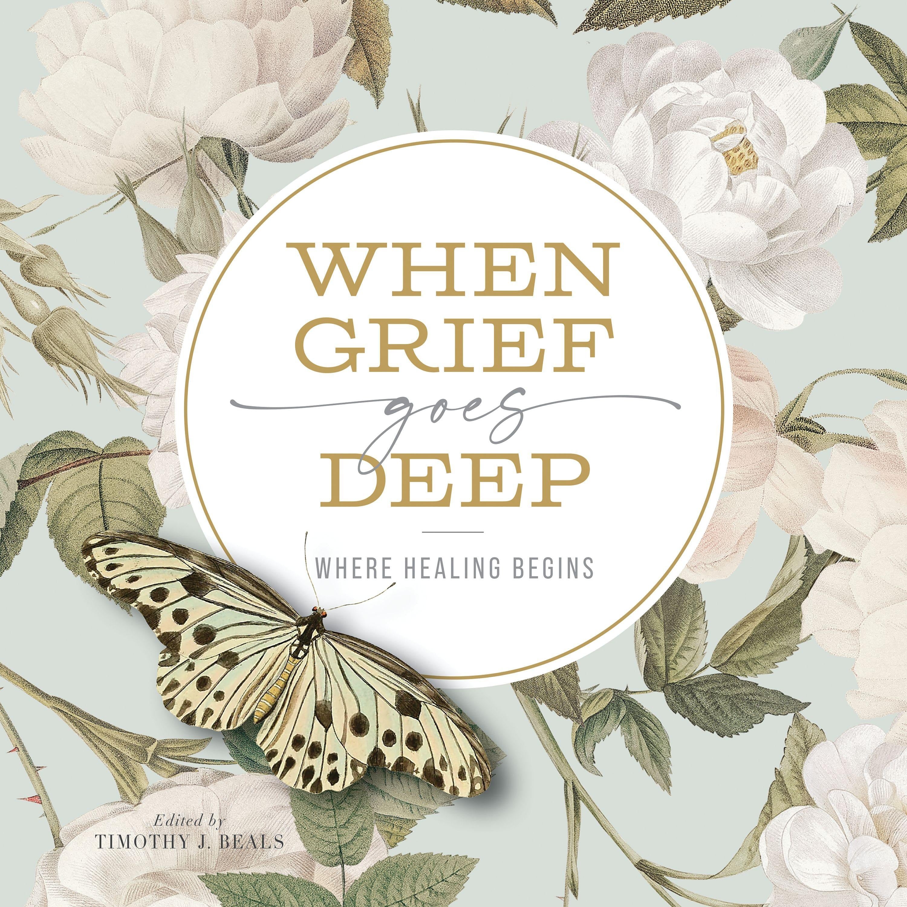 When Grief Goes Deep