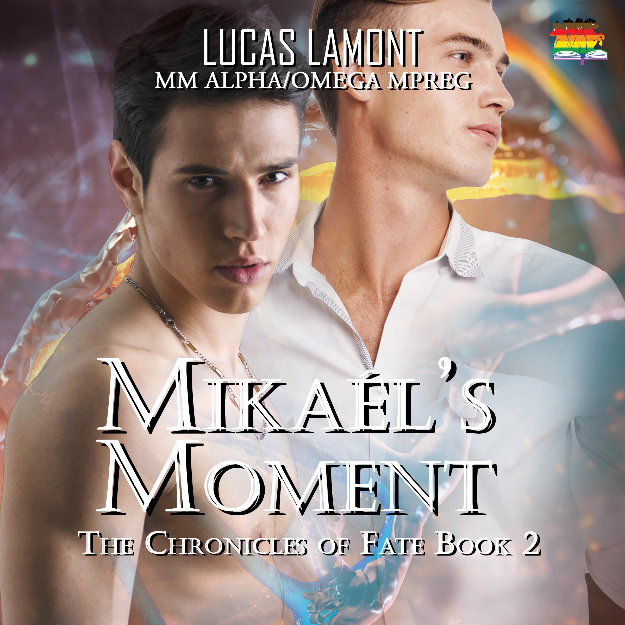 Mikaél's Moment