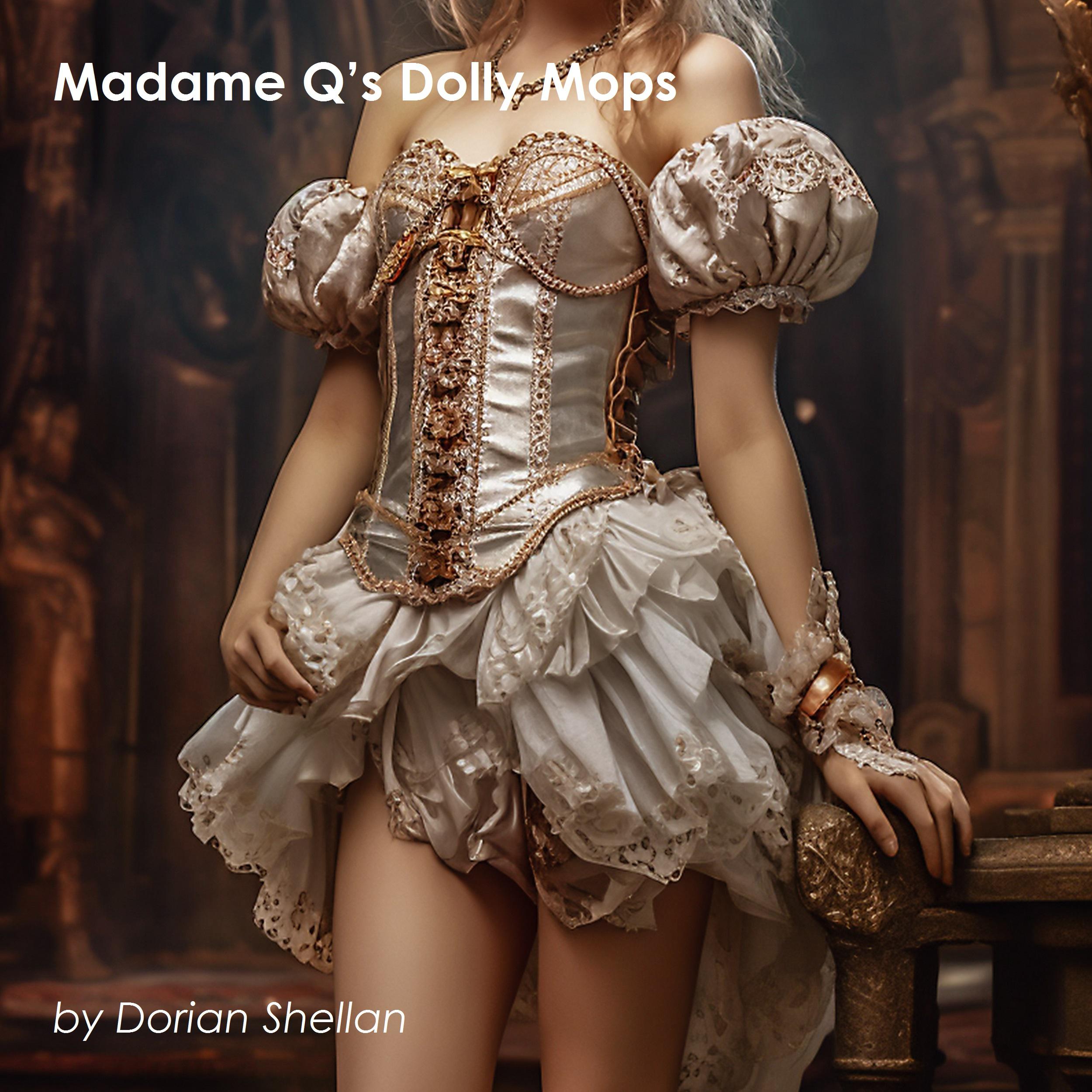 Madame Q's Dolly Mops