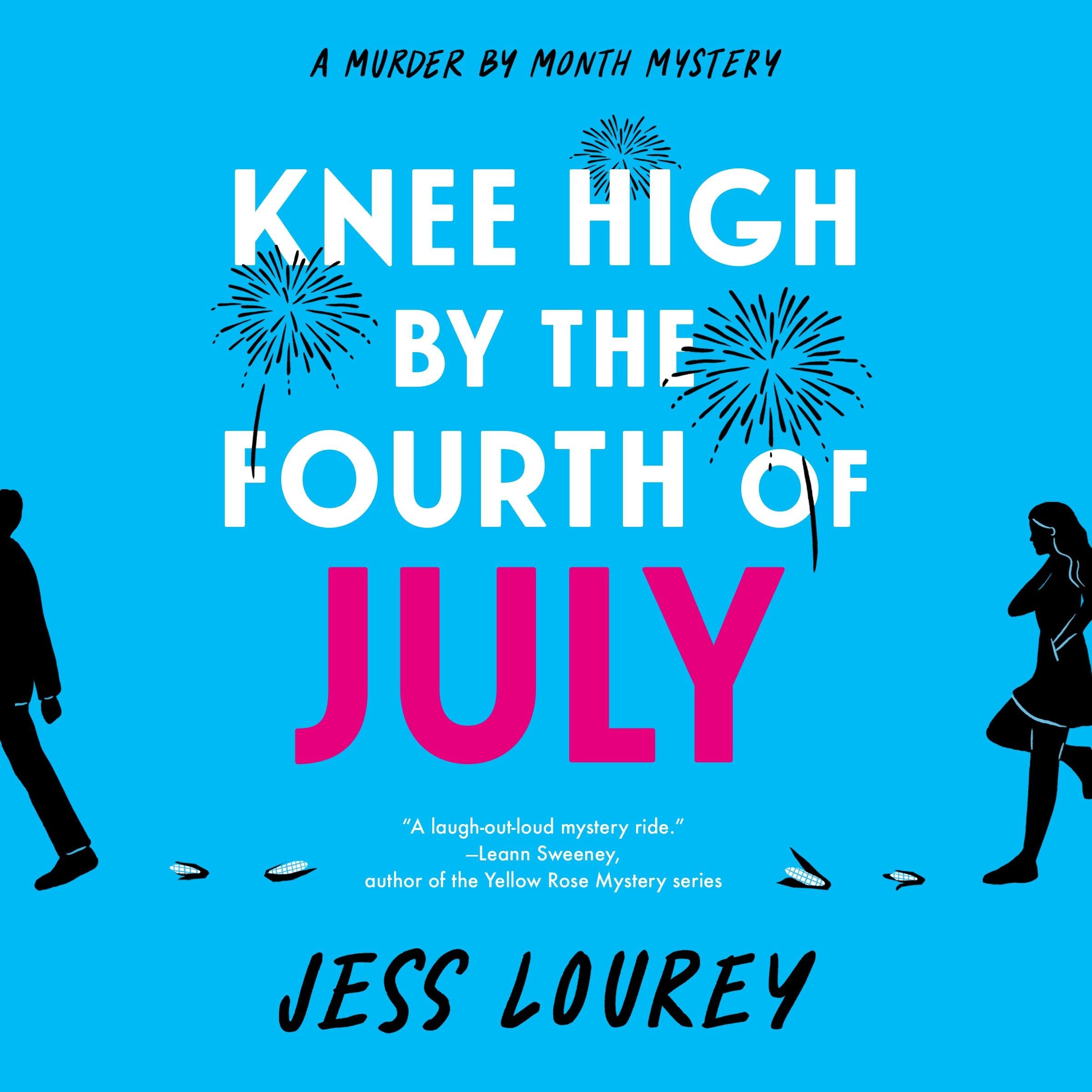Knee High by the Fourth of July