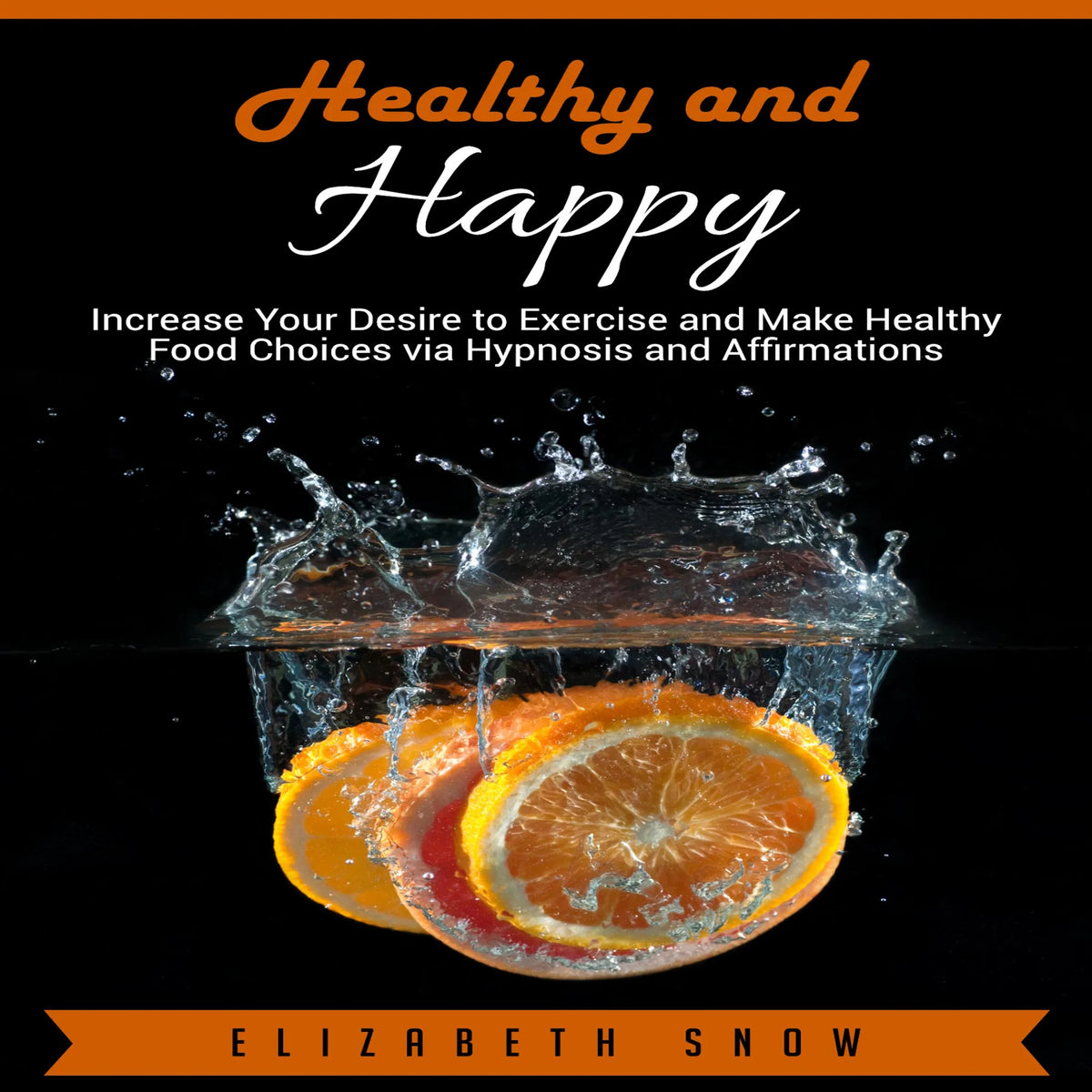 Healthy and Happy