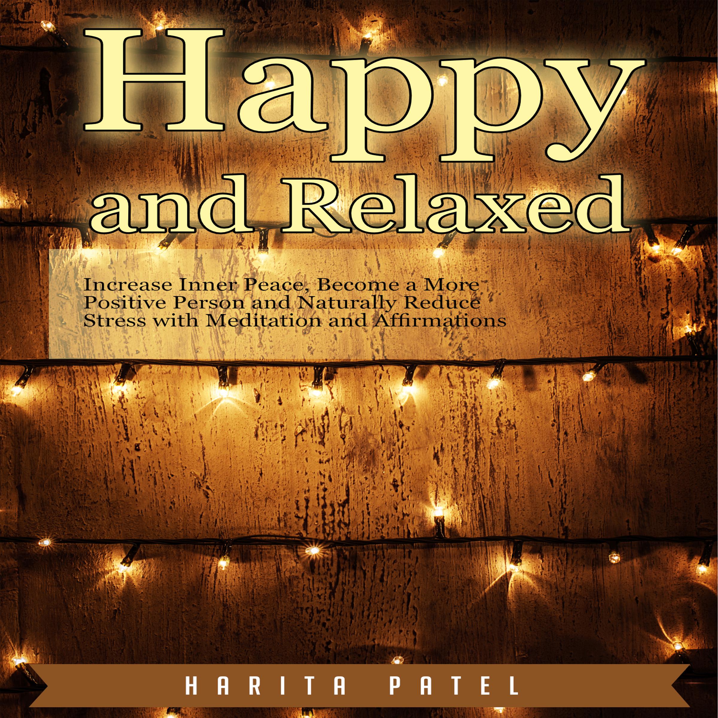 Happy and Relaxed