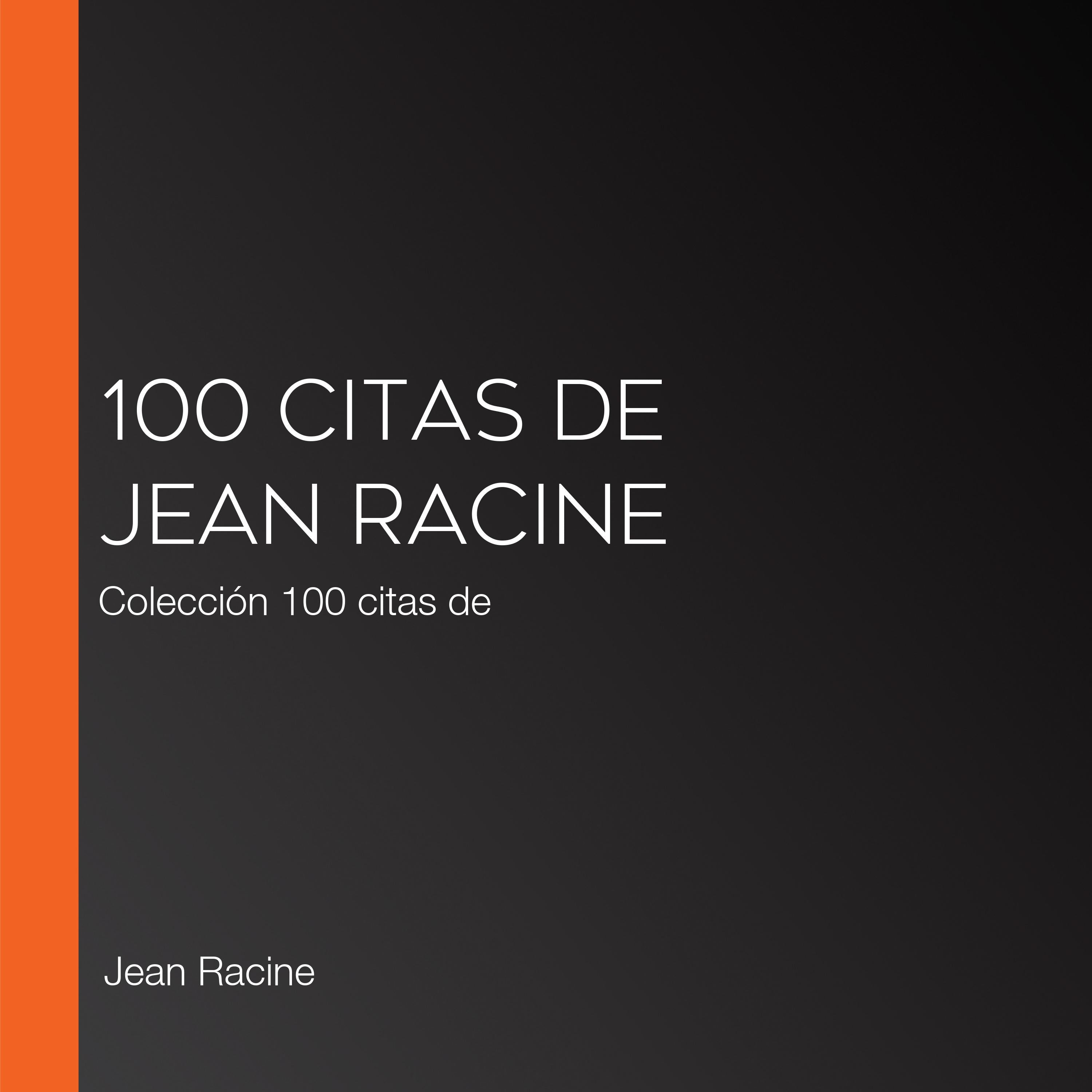 100 citas de Jean Racine