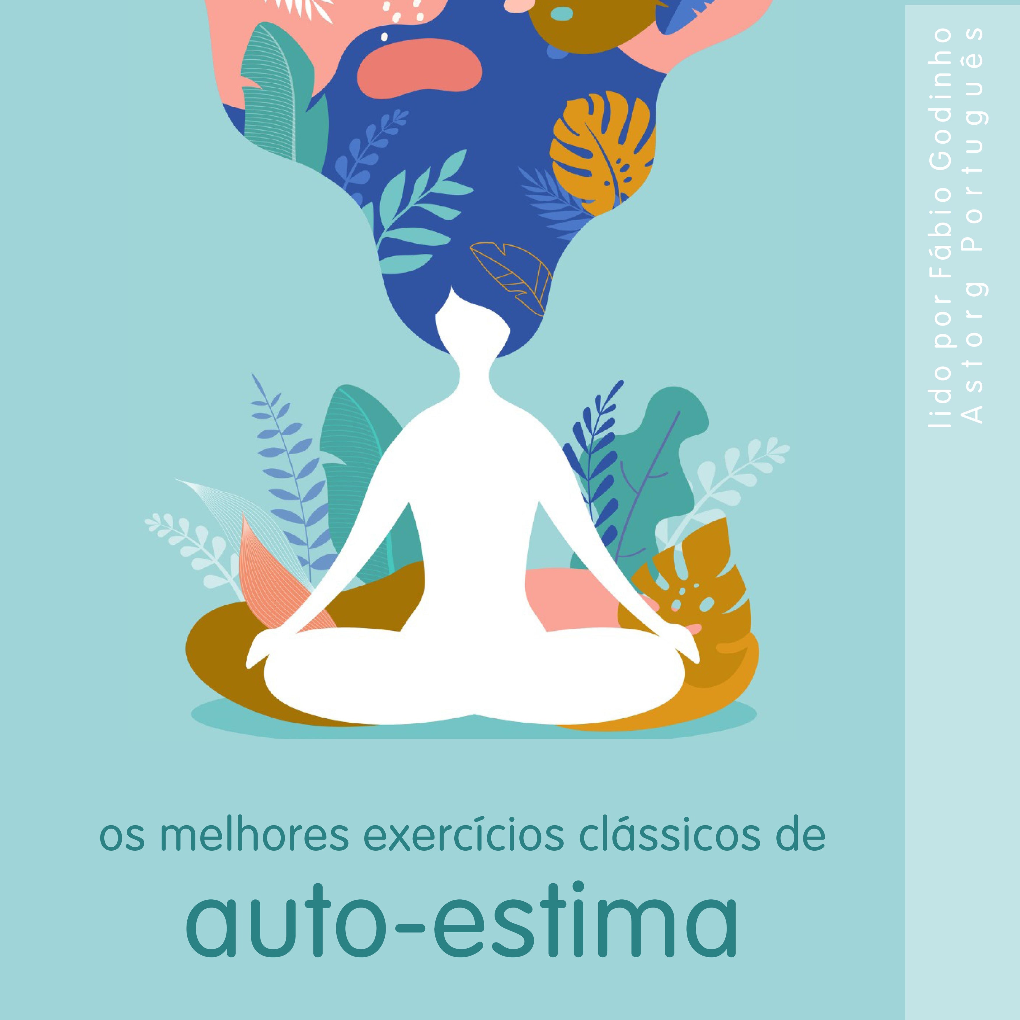 Os melhores exercícios clássicos de auto-estima