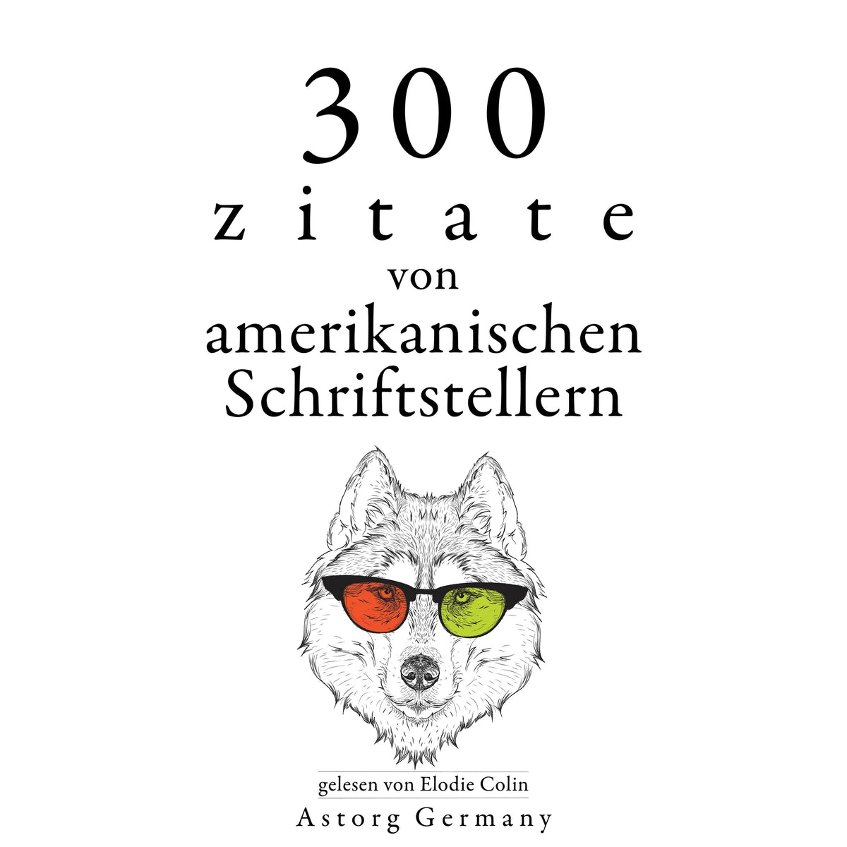 300 Zitate von amerikanischen Schriftstellern